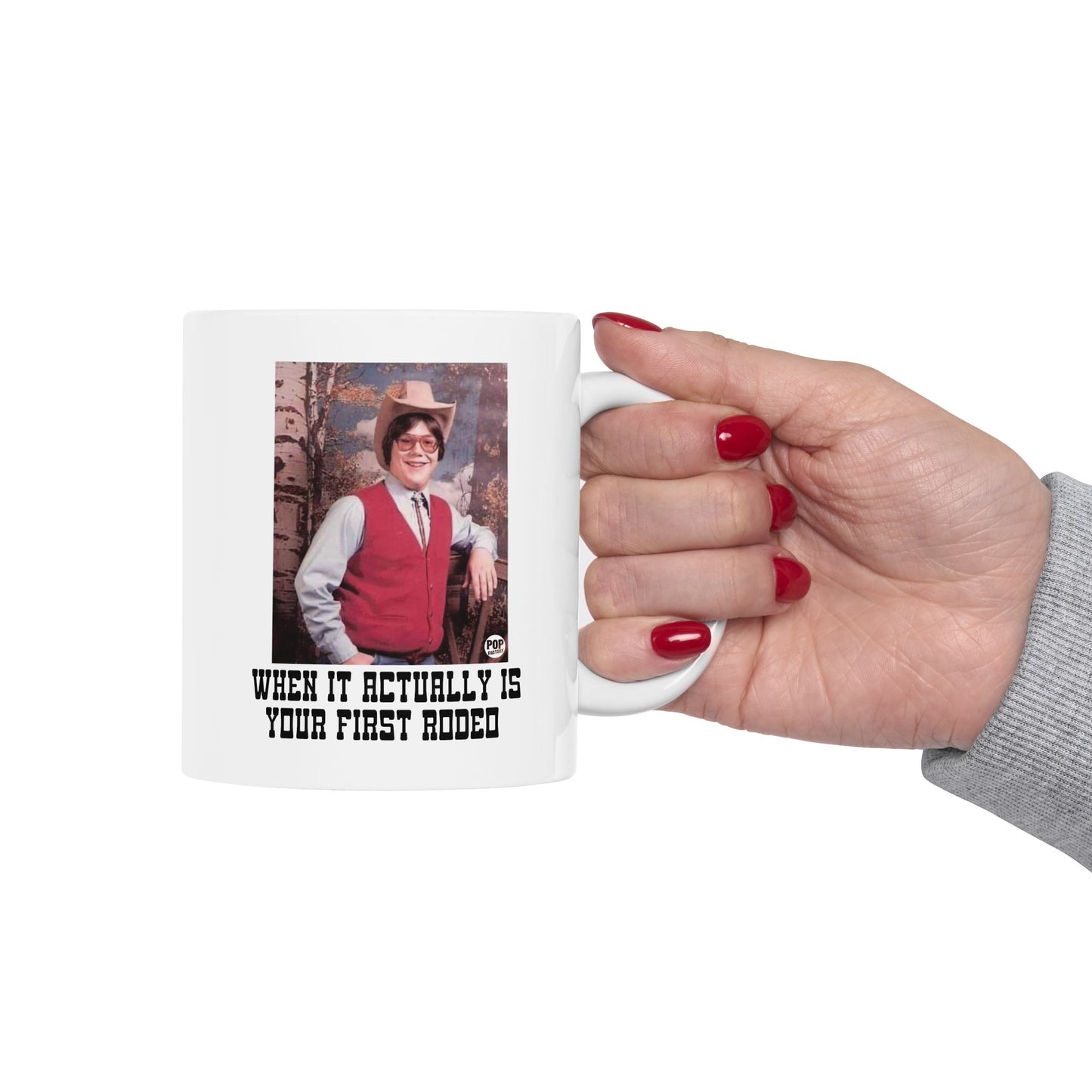 When It Actually Is Your First Rodeo Mug – Funny 11oz Ceramic Coffee Cup – Adult Humor Gift – StupidMug by Pop Factory