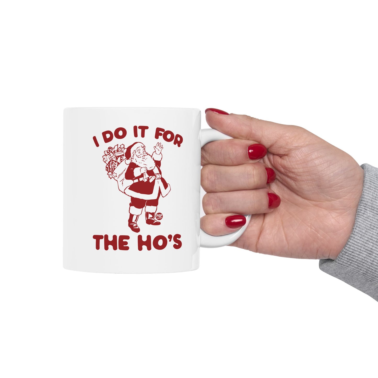 I DO IT FOR THE HO'S SANTA COFFEE MUG