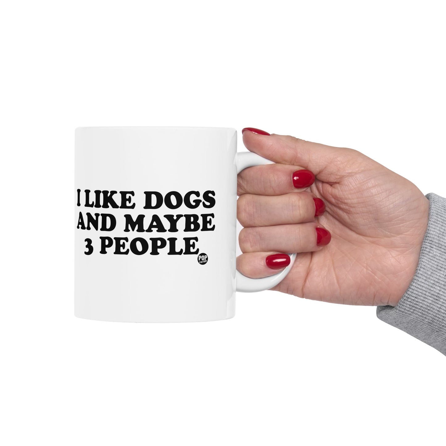 I Like Dogs and Maybe 3 People Mug – Funny Dog Lover Coffee Cup – Sarcastic Gift – 11oz Ceramic – StupidMug® by Pop Factory®