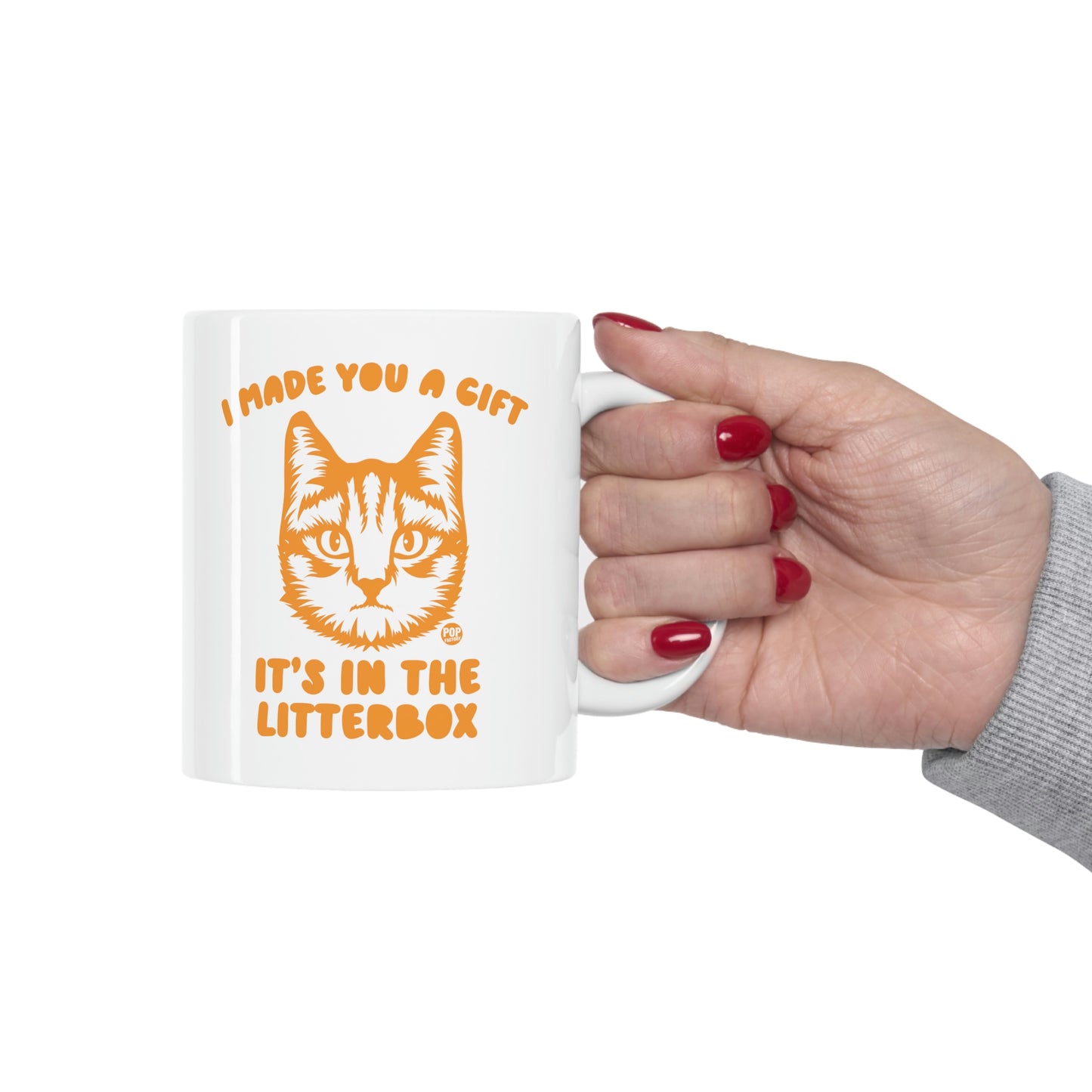 I MADE YOU A GIFT IT'S IN THE LITTERBOX CAT COFFEE MUG