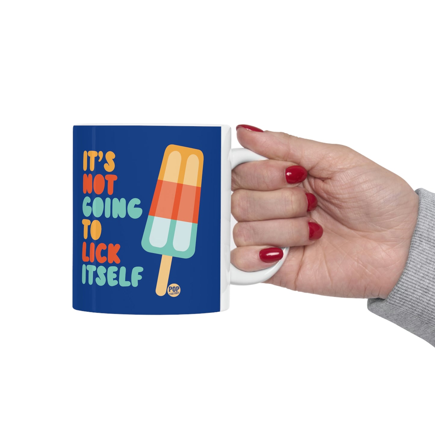 IT'S NOT GOING TO LICK ITSELF POPSICLE COFFEE MUG