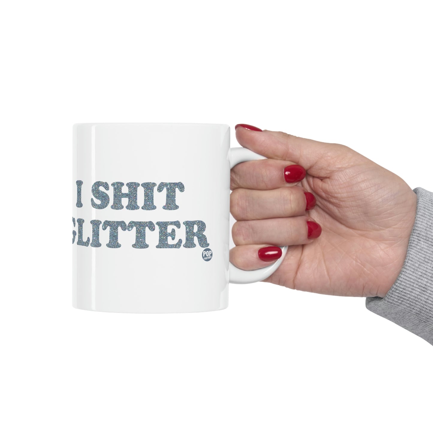 I SHIT GLITTER COFFEE MUG