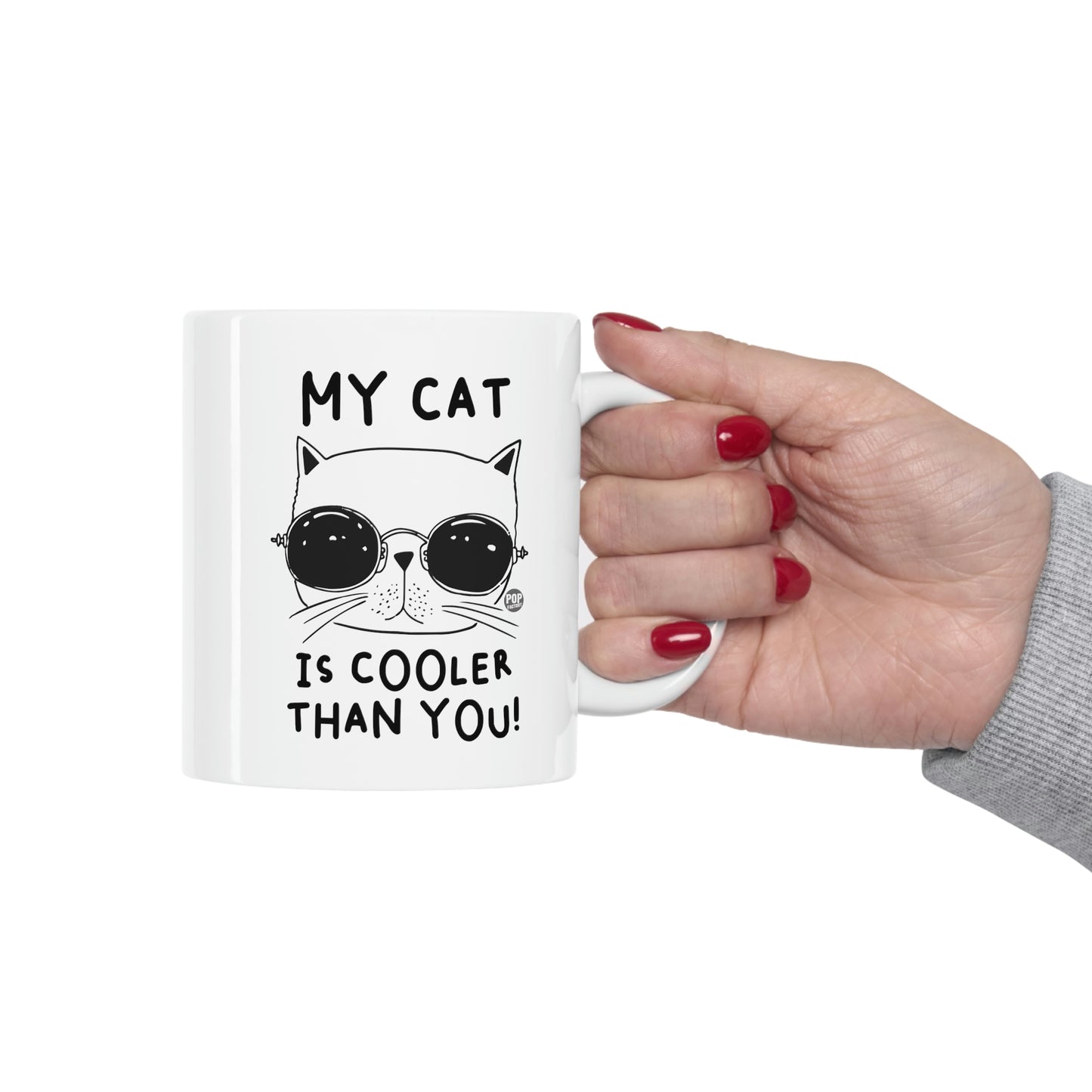 My Cat Is Cooler Than You Mug – Cool Cat with Sunglasses – Funny 11oz Ceramic Coffee Cup – StupidMug® by Pop Factory®