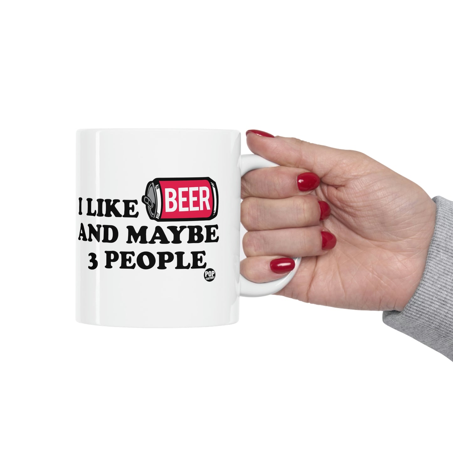 I LIKE BEER AND MAYBE 3 PEOPLE COFFEE MUG