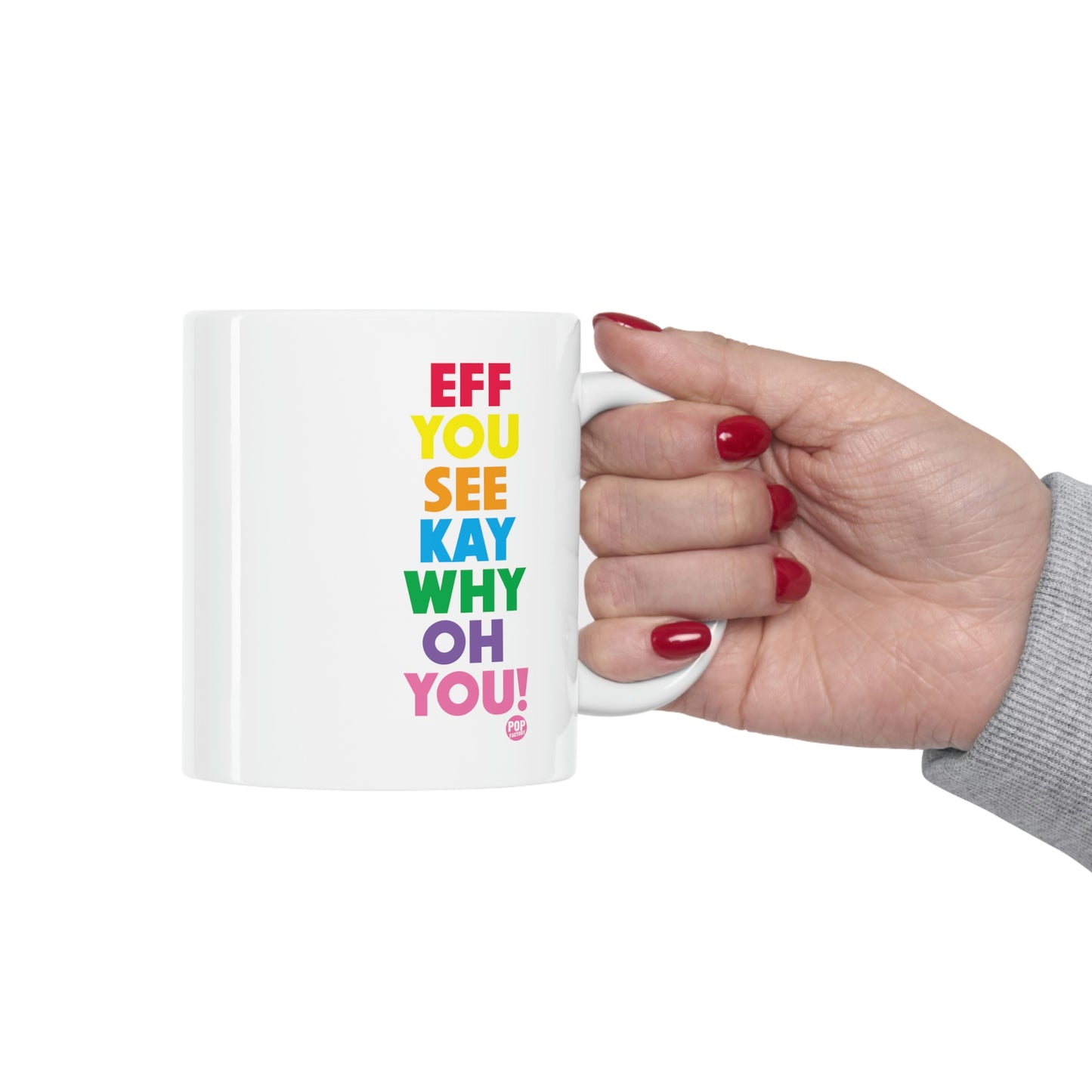 EFF YOU SEE KAY COFFEE MUG