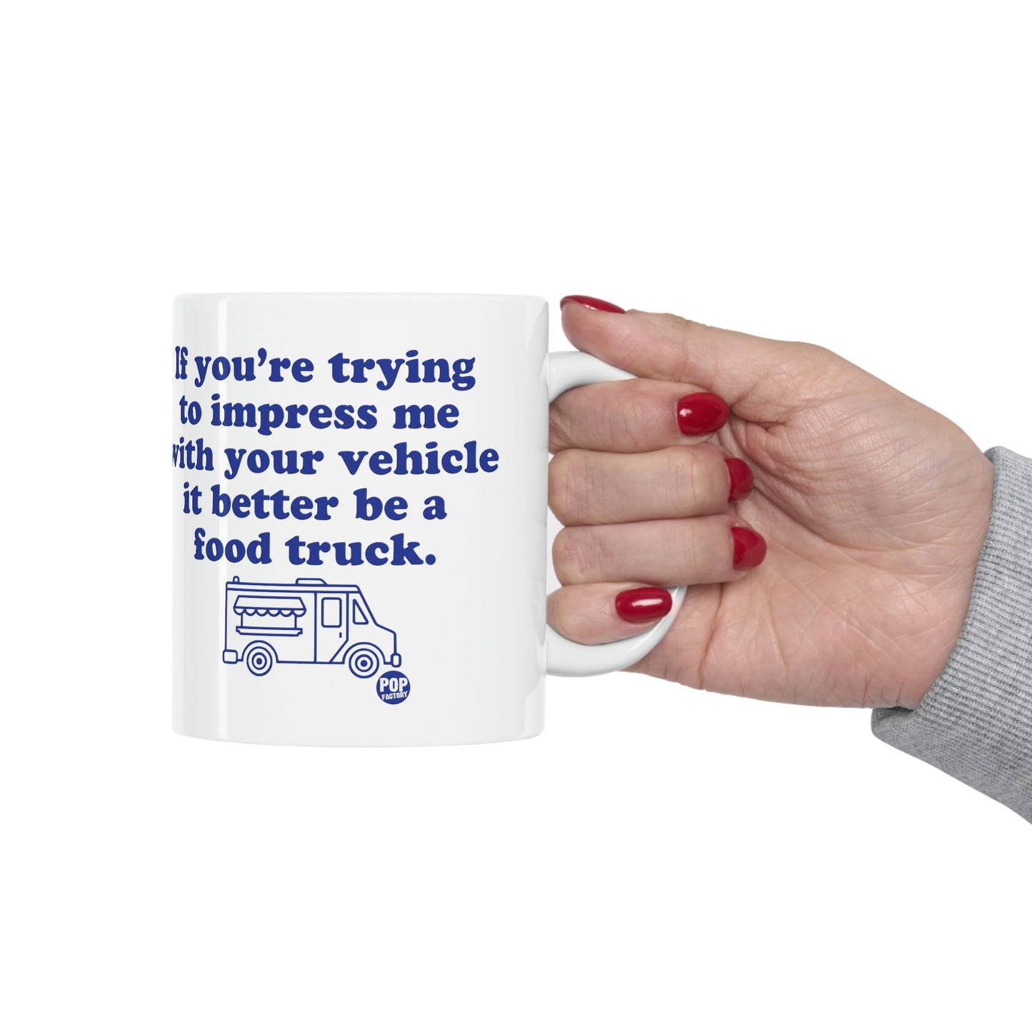 If you're trying Impress Me with Food Truck Coffee Mug
