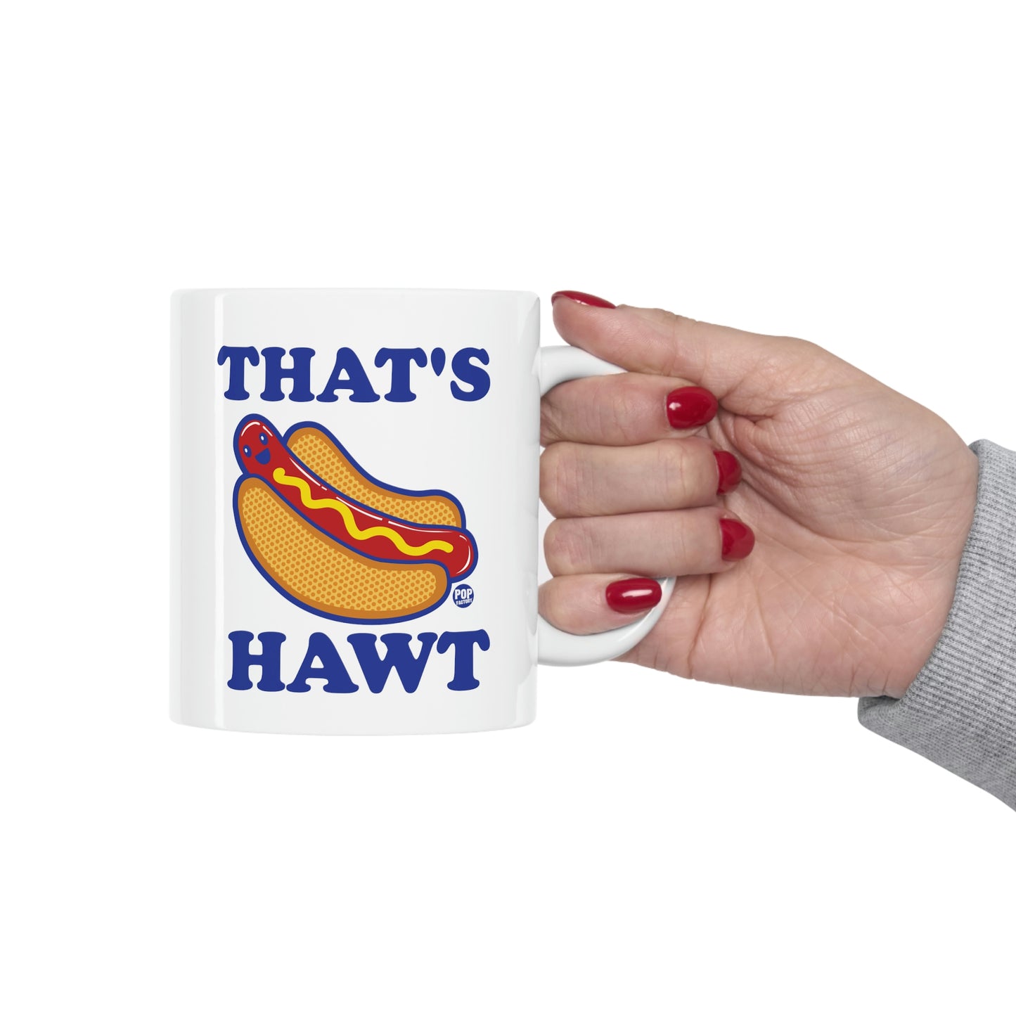 That's Hawt Dog Mug