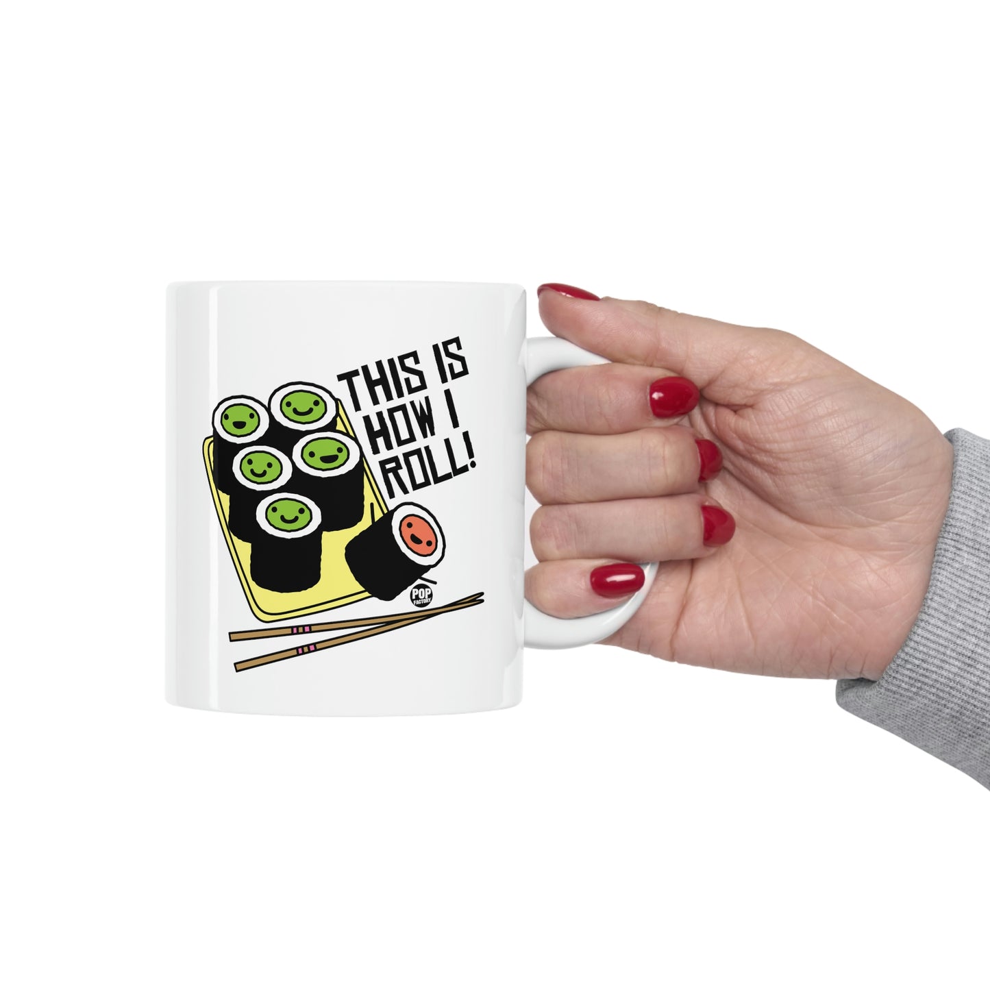 This Is How I Roll Sushi Mug – Funny Sushi Roll Pun Coffee Cup by StupidMug – Pop Factory® Gift for Sushi Lovers