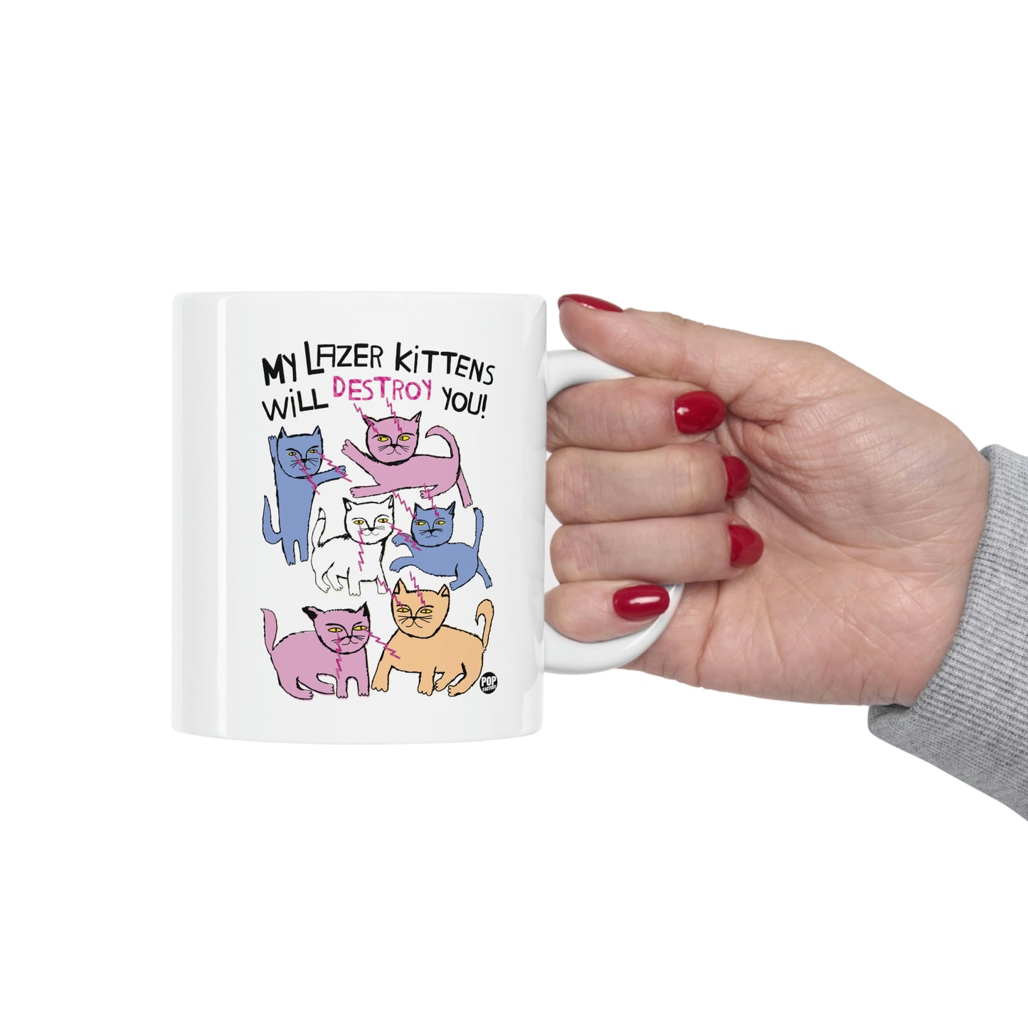MY LAZER KITTENS WILL DESTROY YOU COFFEE MUG
