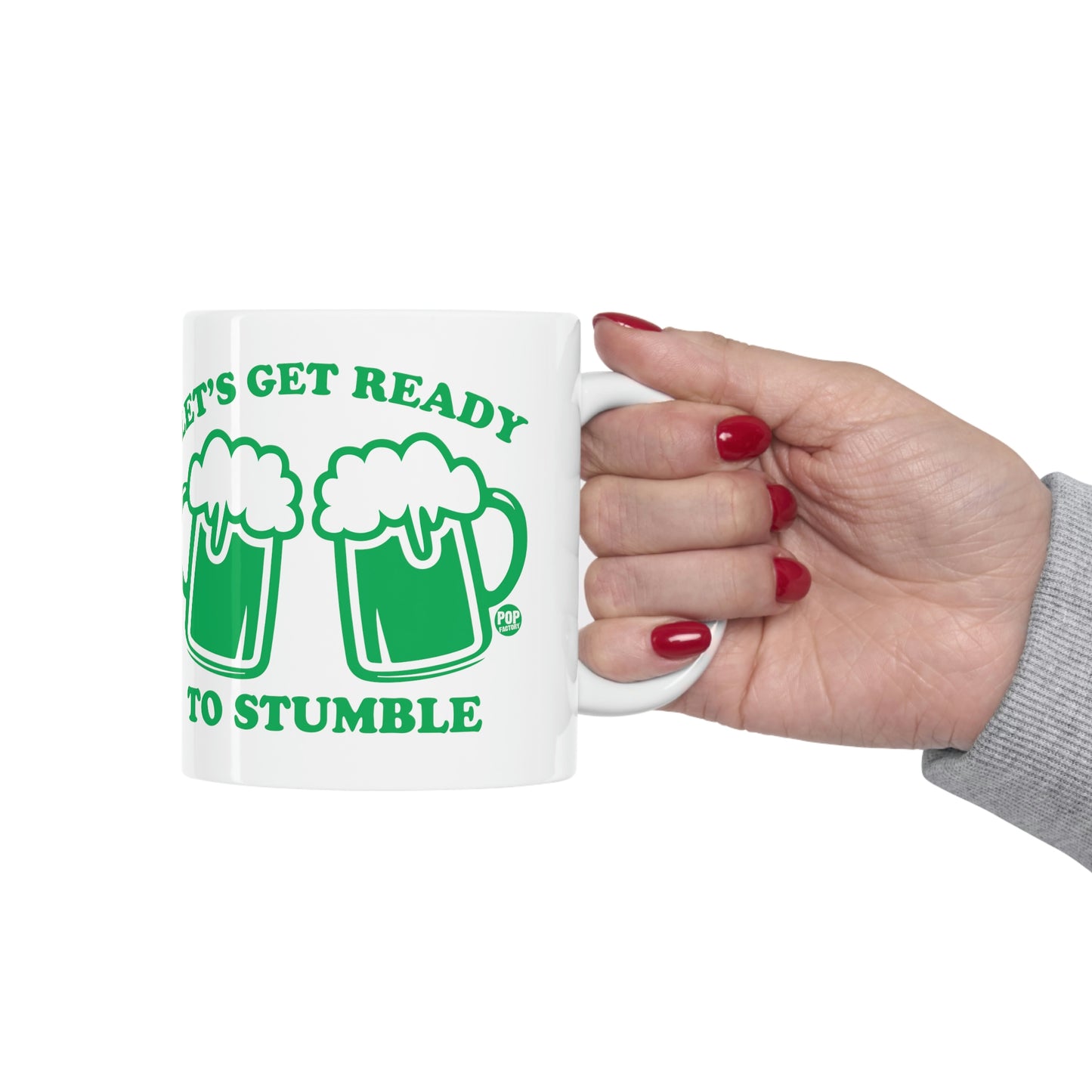 Let's Get Ready To Stumble Beer Coffee Mug