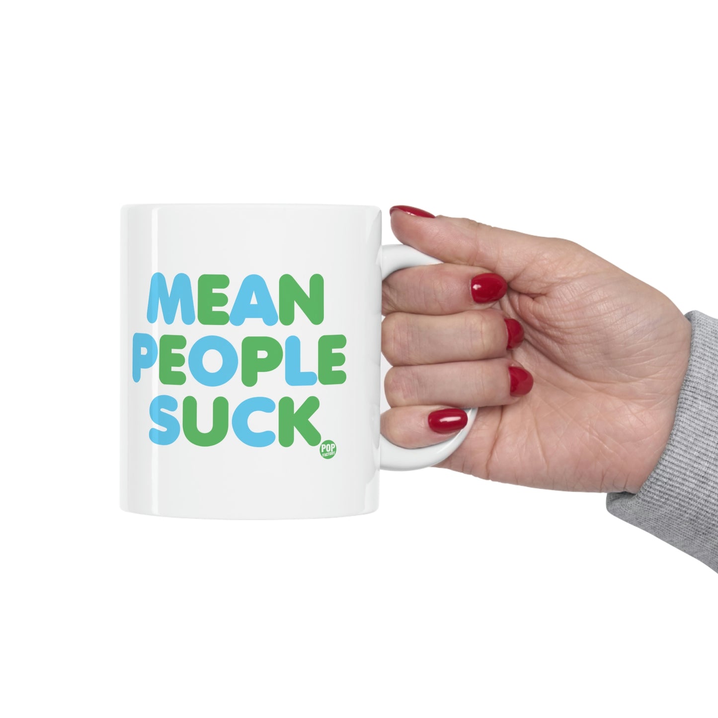 Mean People Suck Coffee Mug