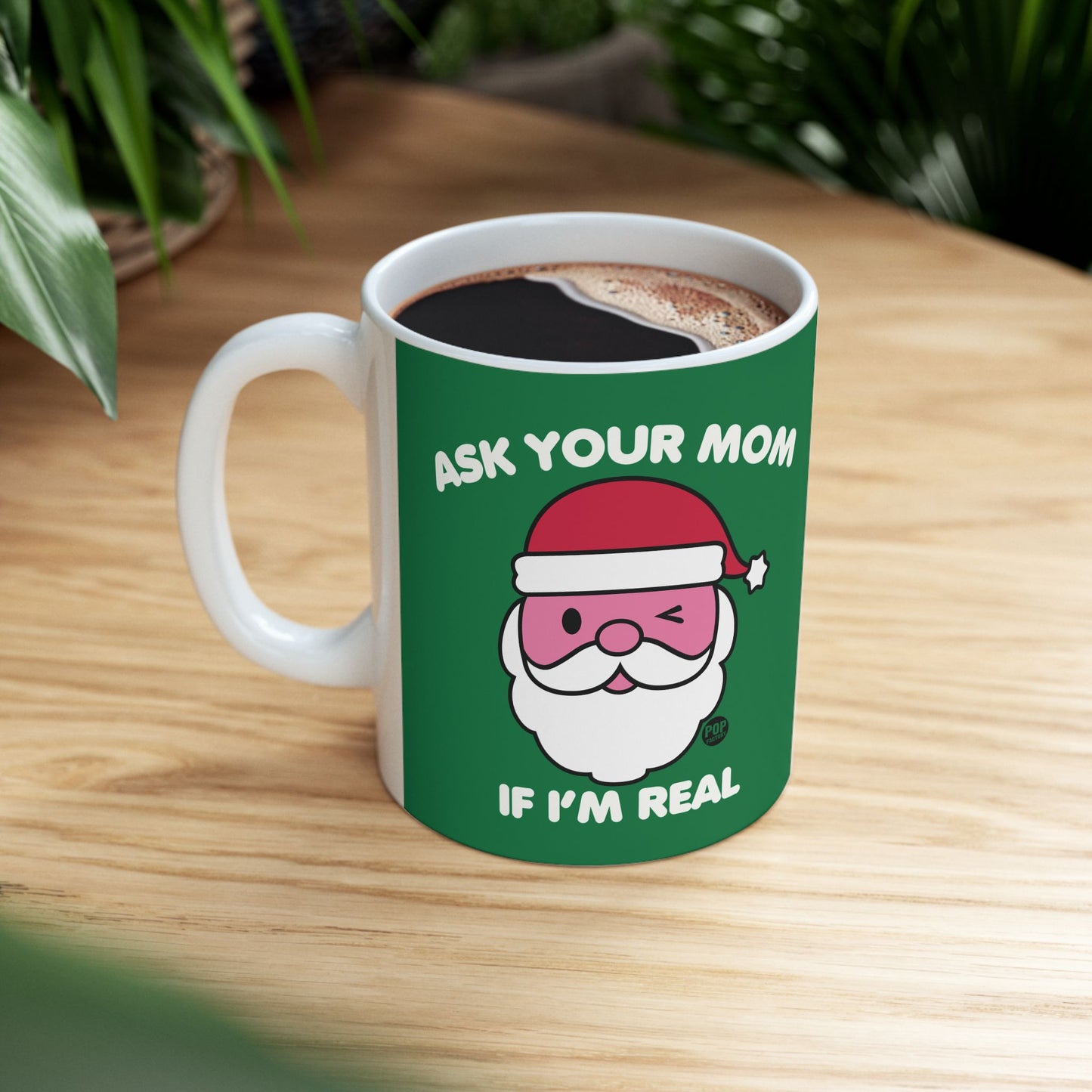 Ask Mom If Real Santa Mug