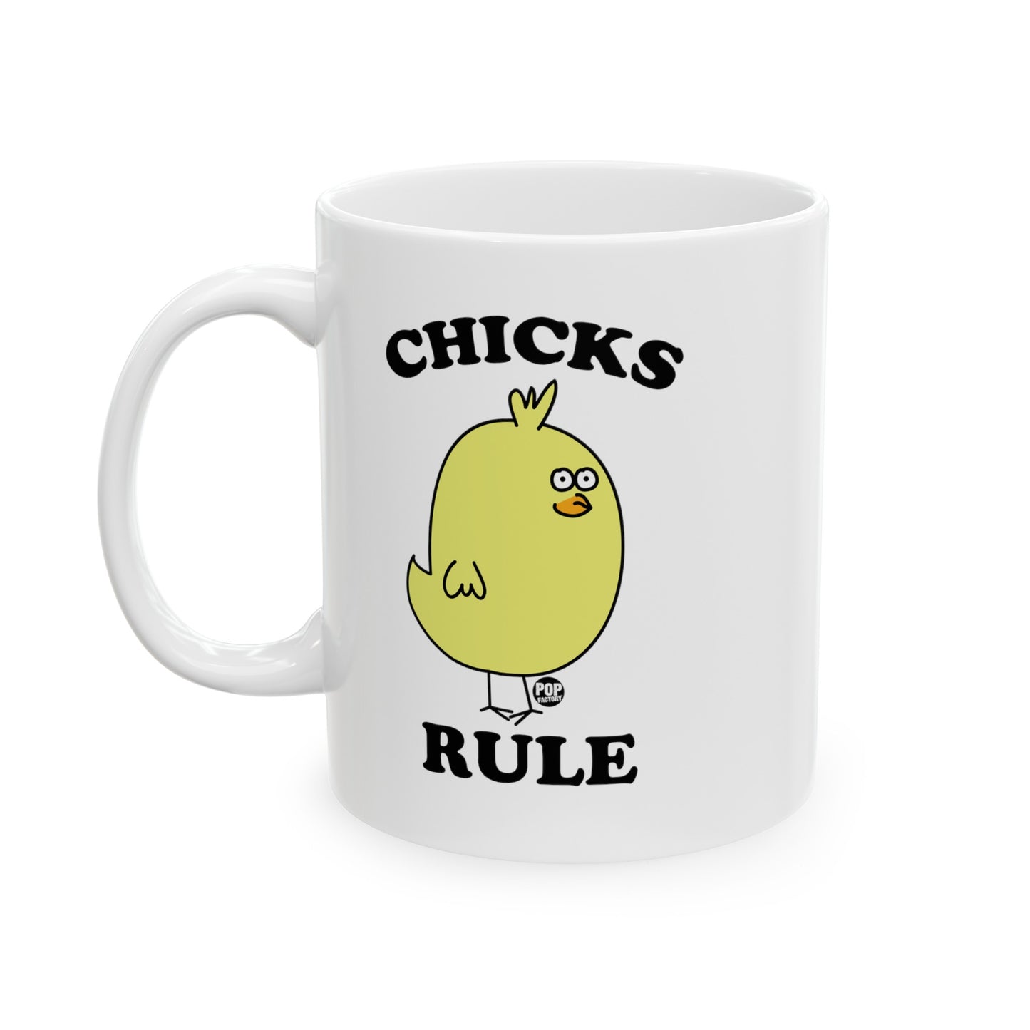 Chicks Rule Mug