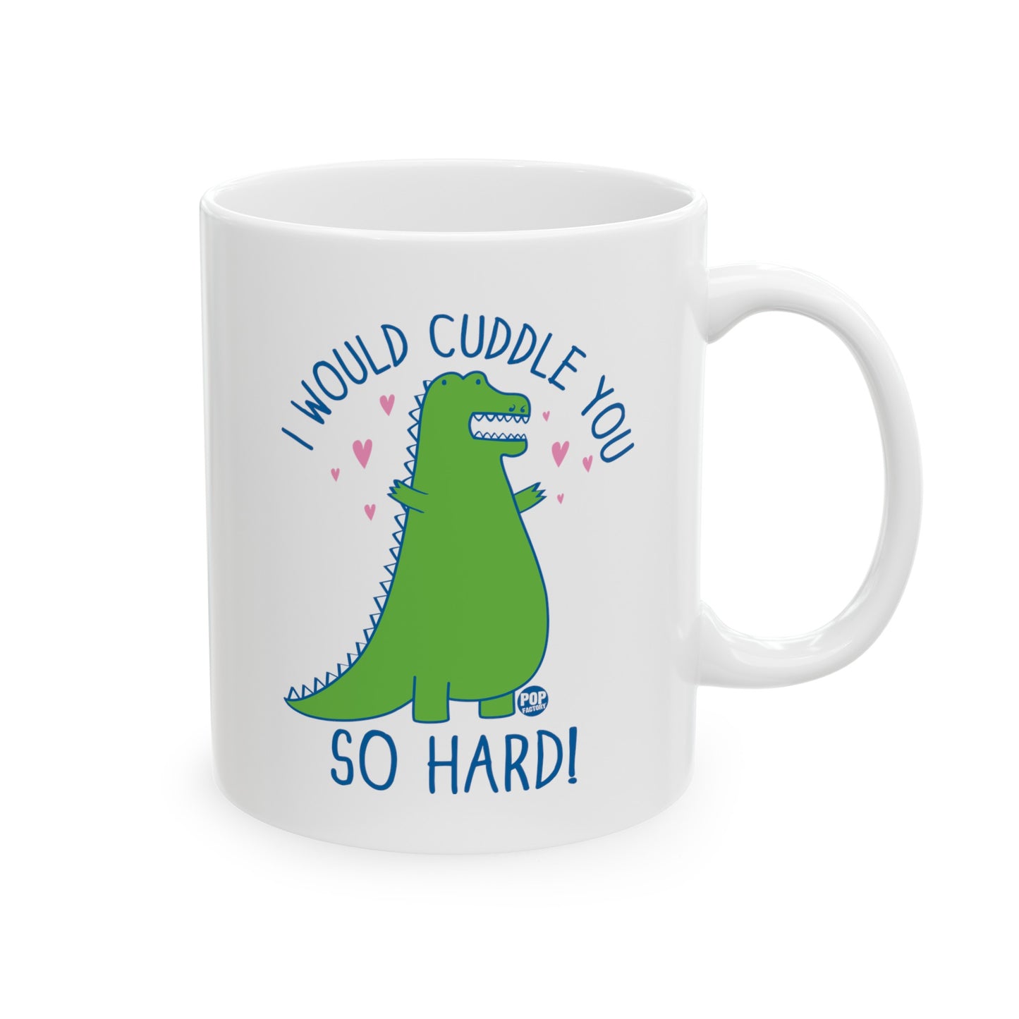 Cuddle You Dinosaur Mug