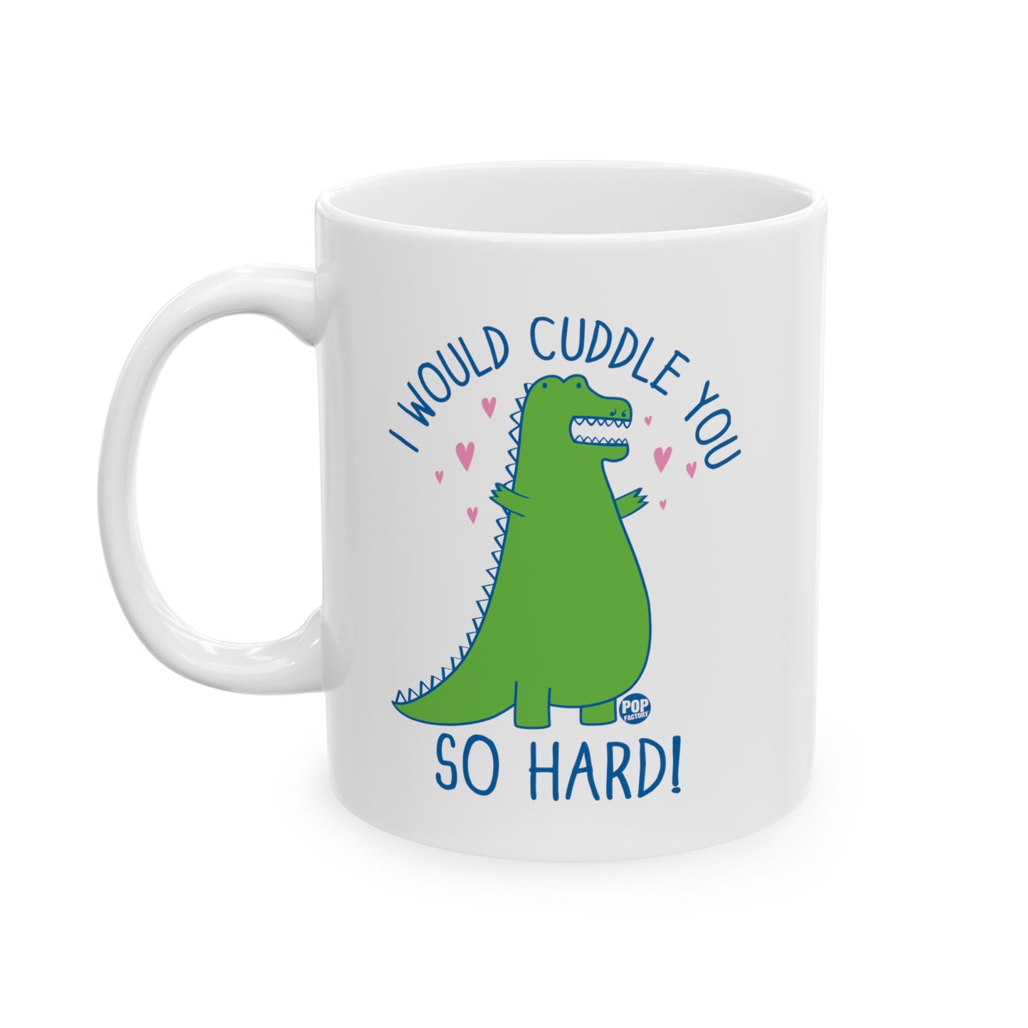 Cuddle You Dinosaur Mug