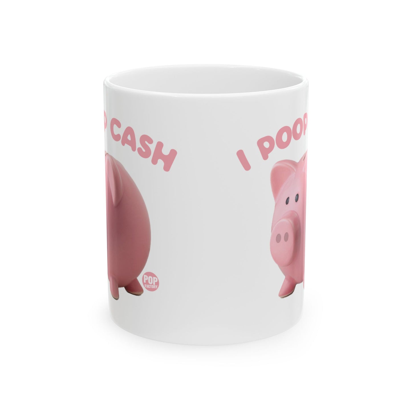 I Poop Cash Piggy Bank Photo Mug