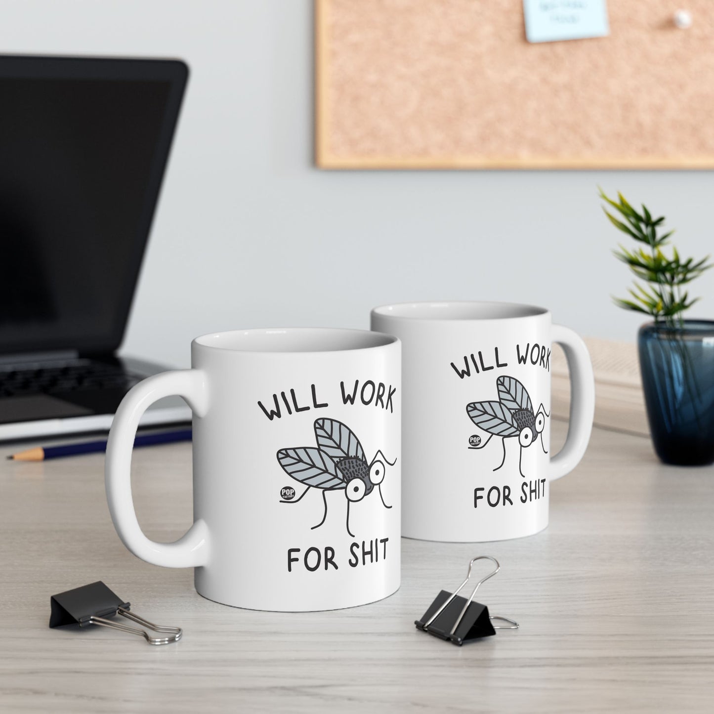 Will Work For Shit Fly Cute Mug