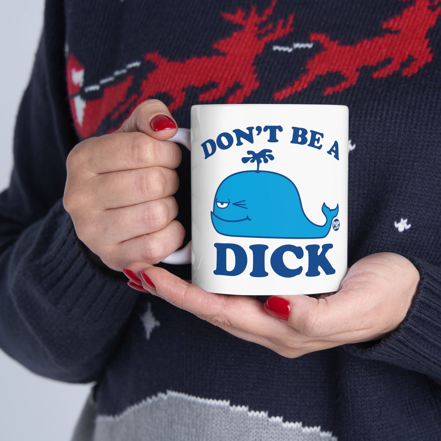 Don't Be A Dick Whale Mug