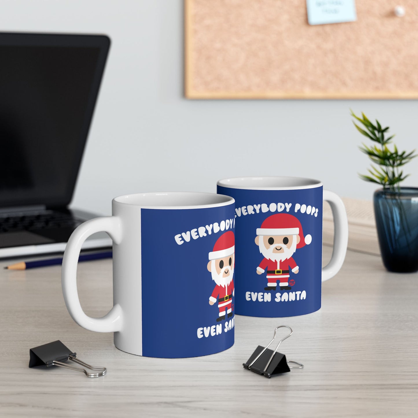 EVERYBODY POOPS EVEN SANTA COFFEE MUG