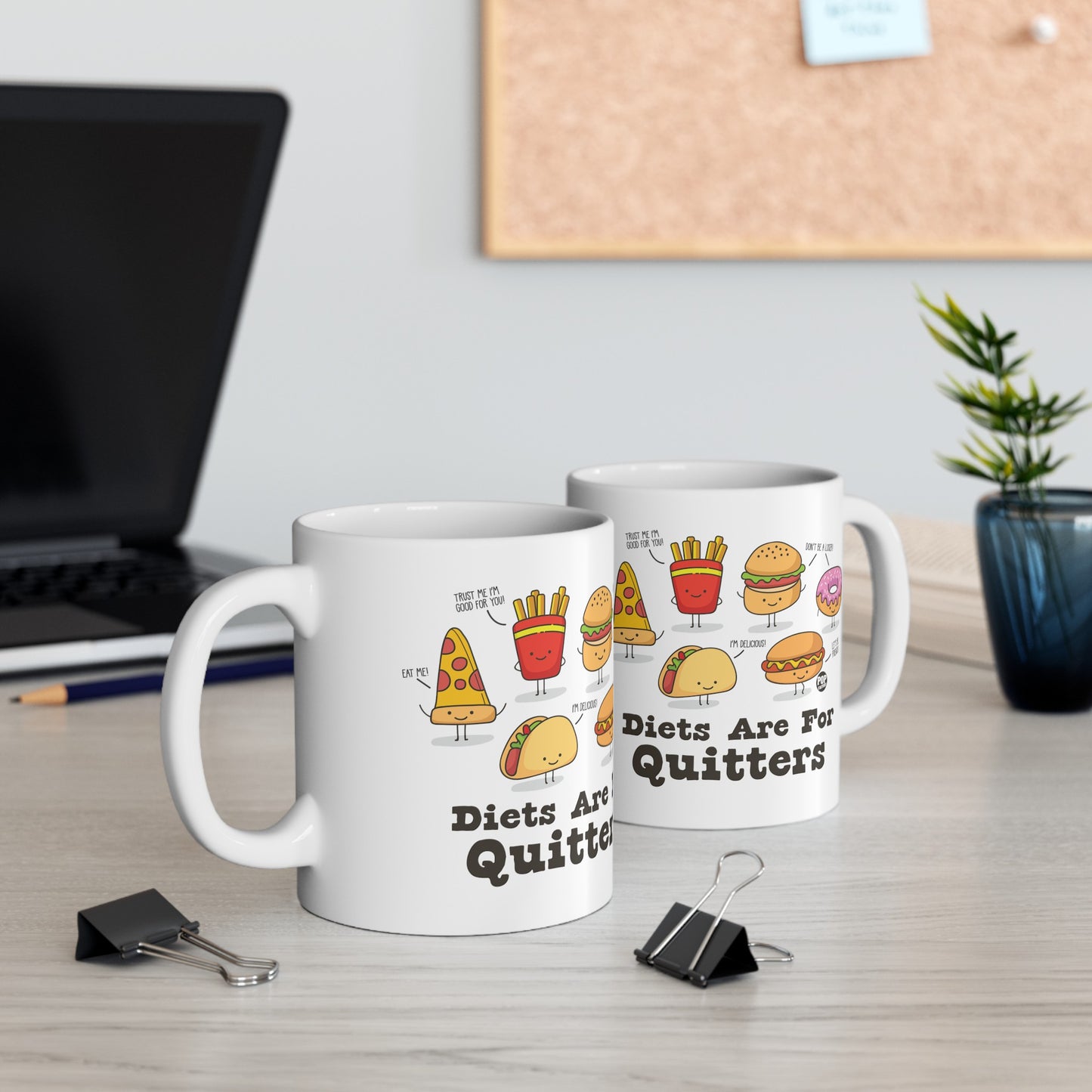 Diets Are For Quitters Mug