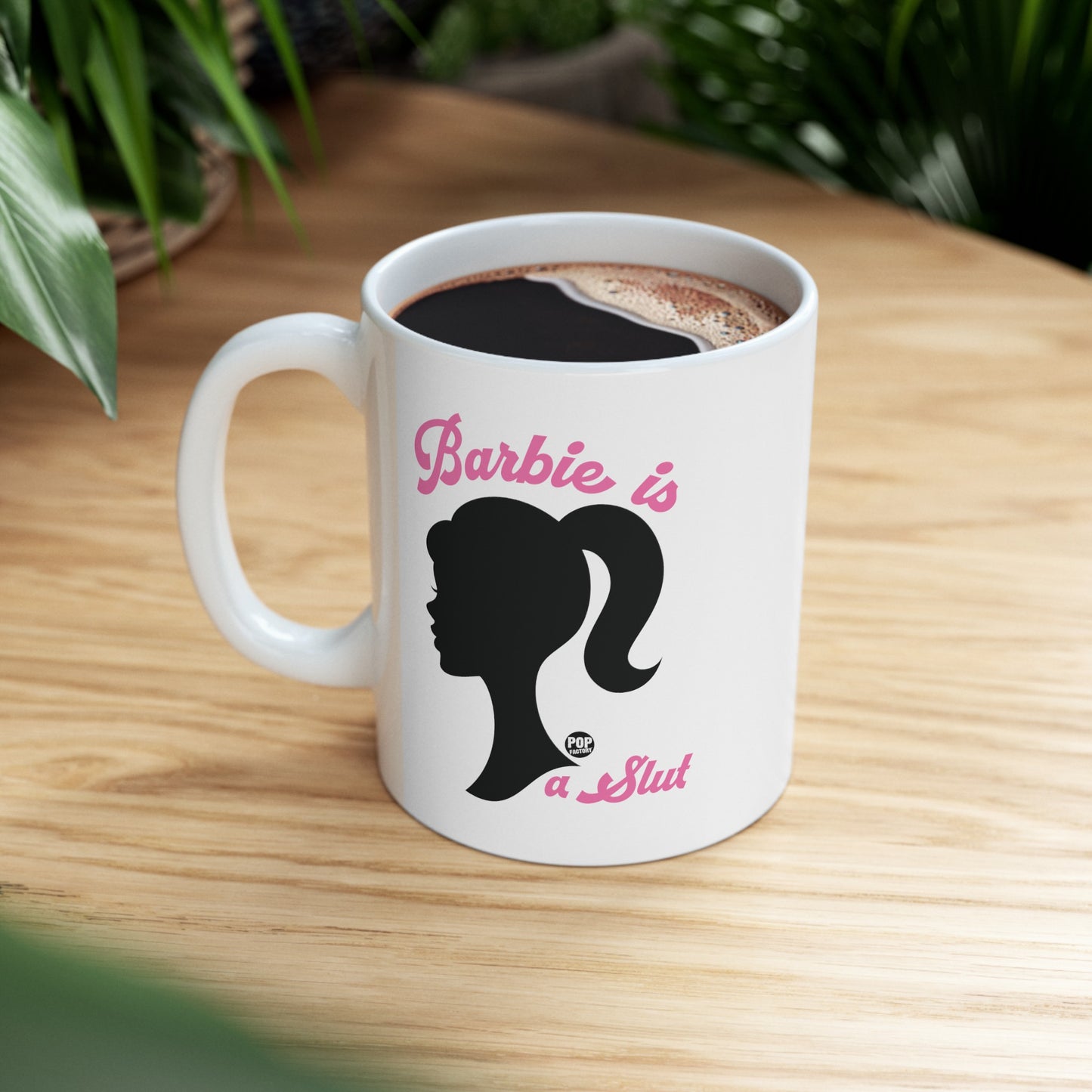 Barbie Is A Slut Mug