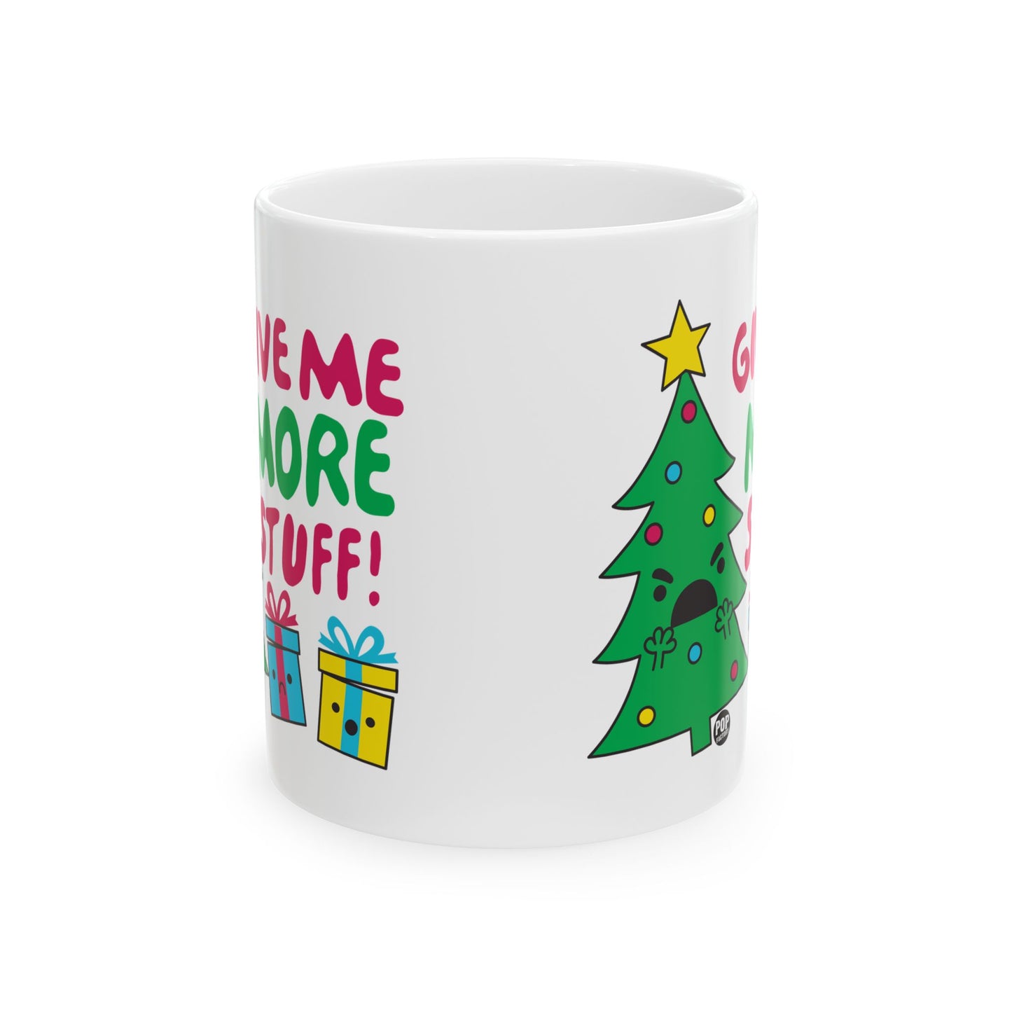 Give Me More Stuff Xmas Tree Mug