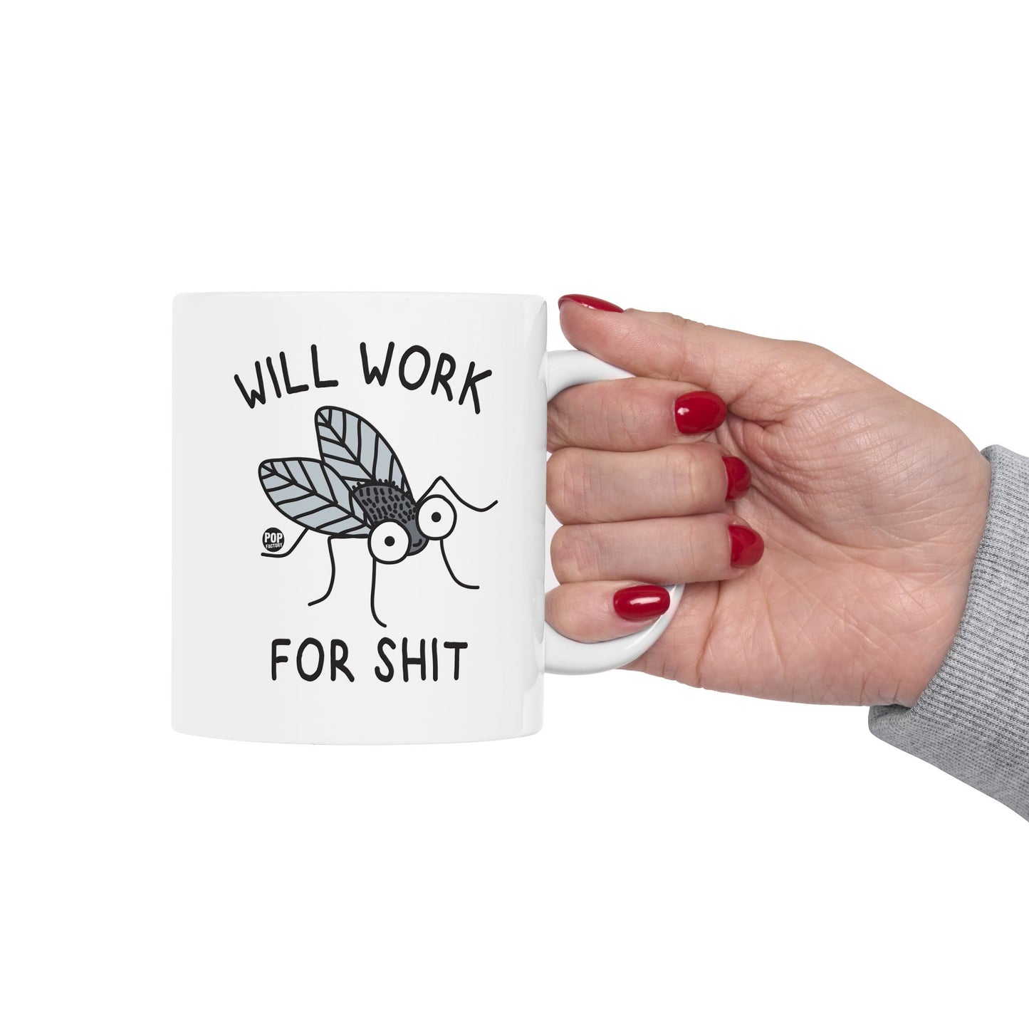 Will Work For Shit Fly Cute Mug