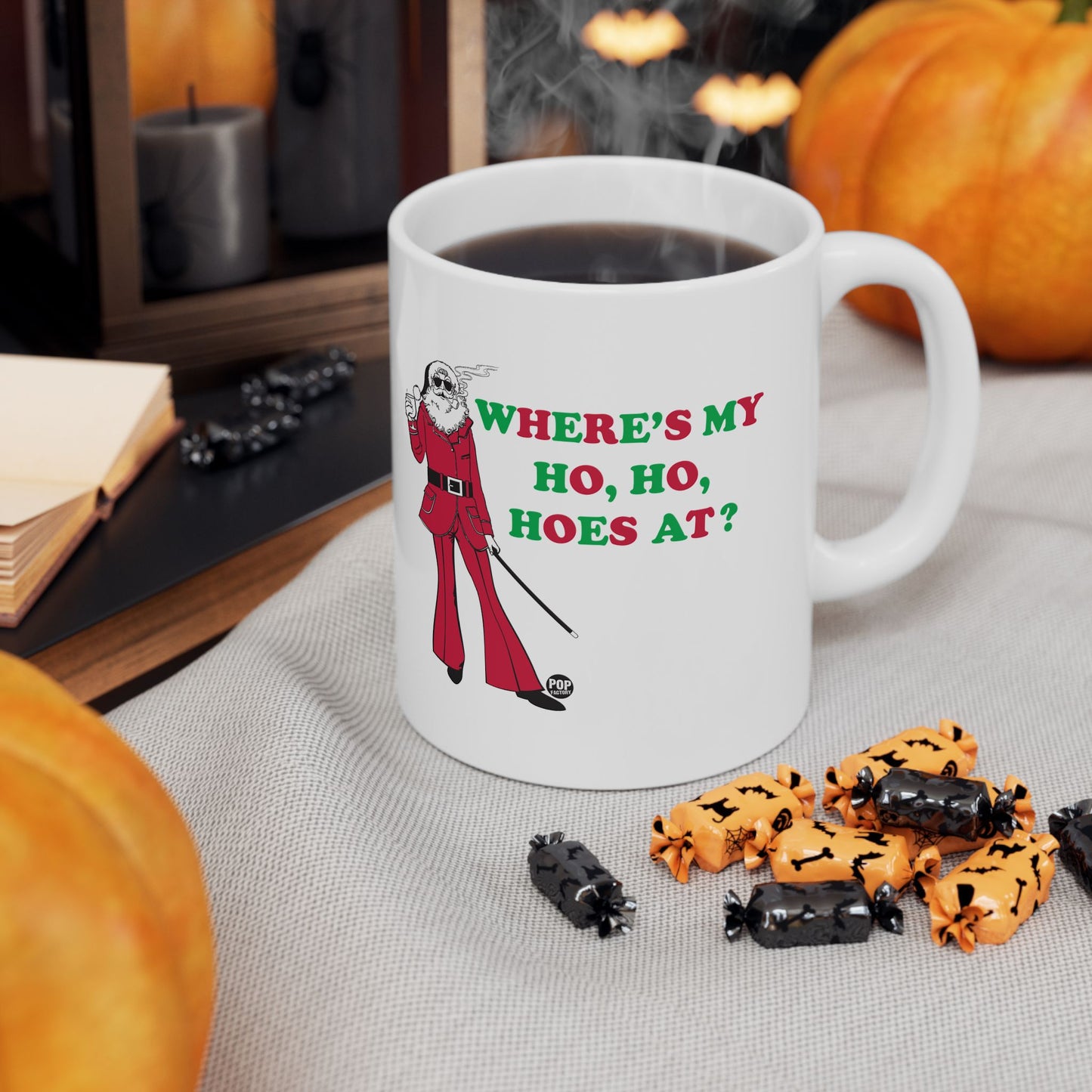 WHERER IS MY HO, HO, HOES AT? COFFEE COFFEE MUG