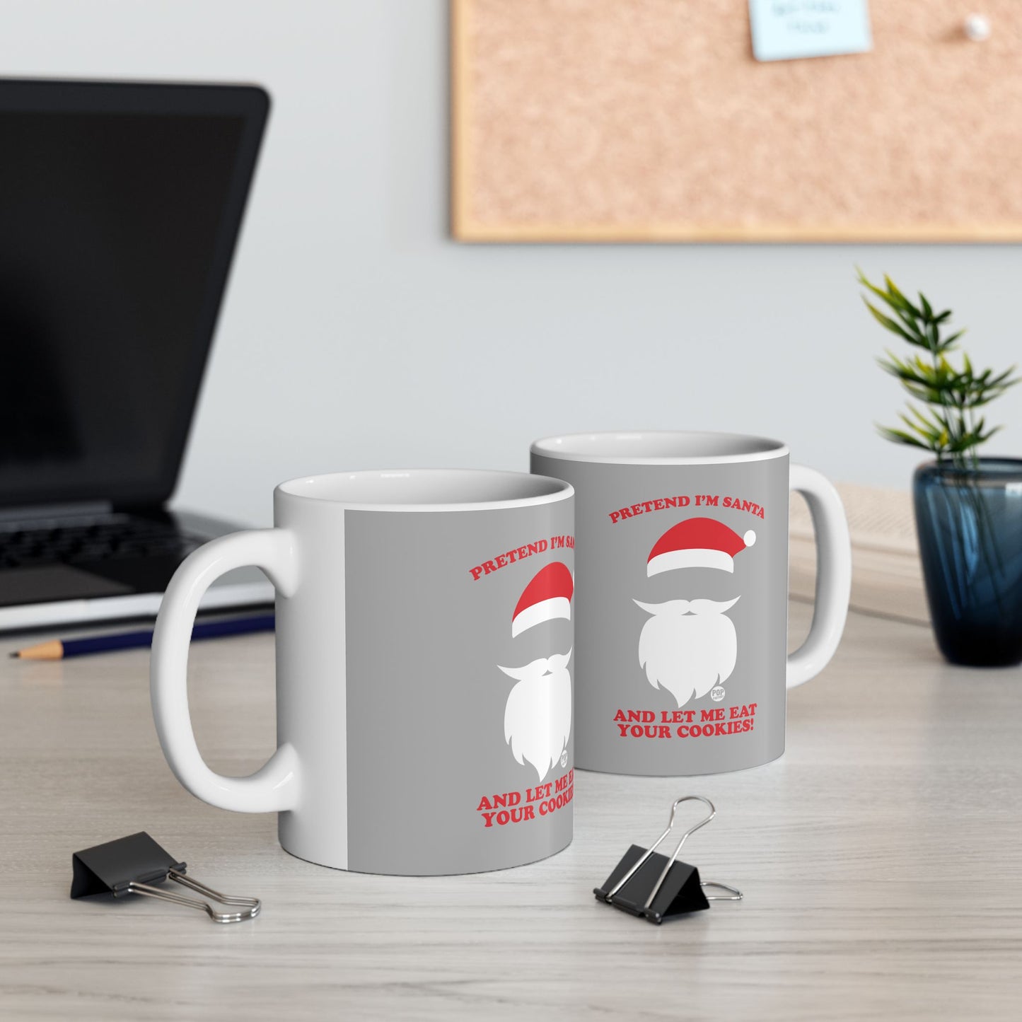 Pretend I'm Santa Eat Cookies Mug