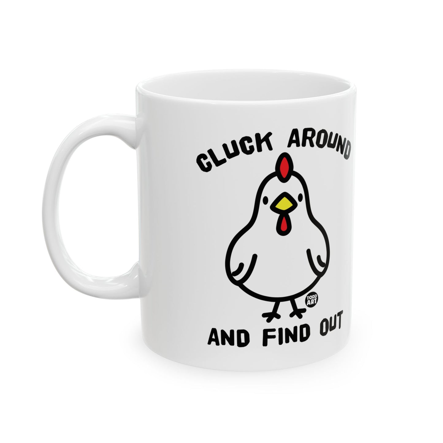 Cluck Around And Find Out Chicken Mug, Funny Chicken Mug Gift