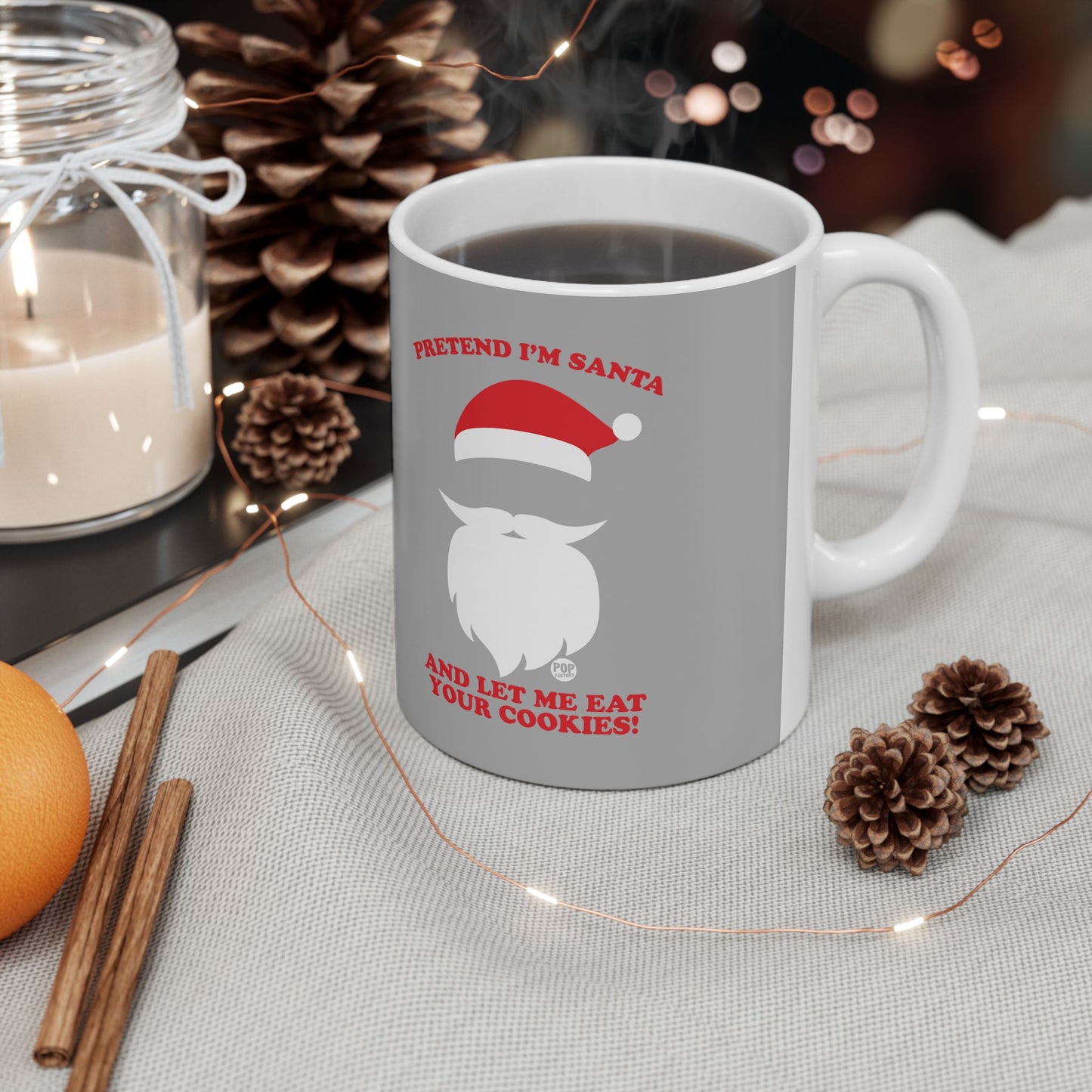 Pretend I'm Santa Eat Cookies Mug