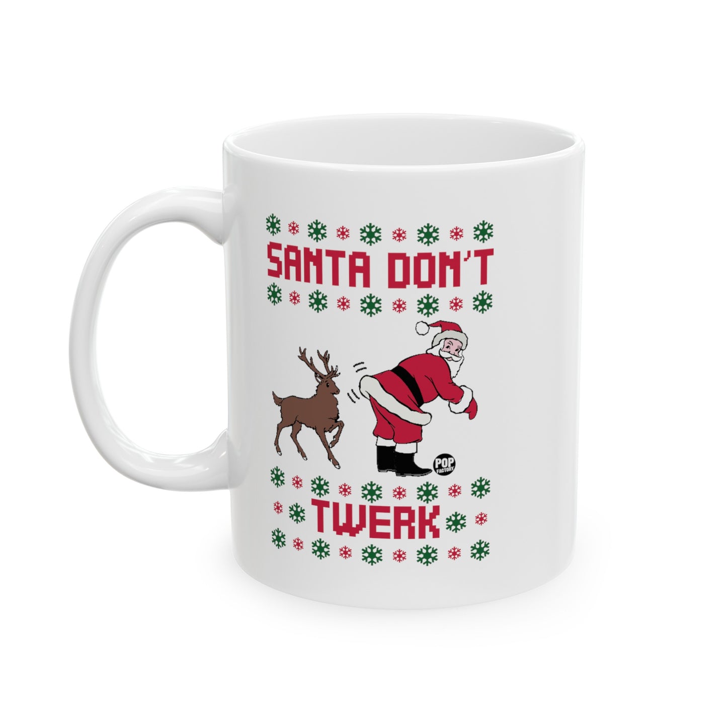 Santa Don't Twerk Mug