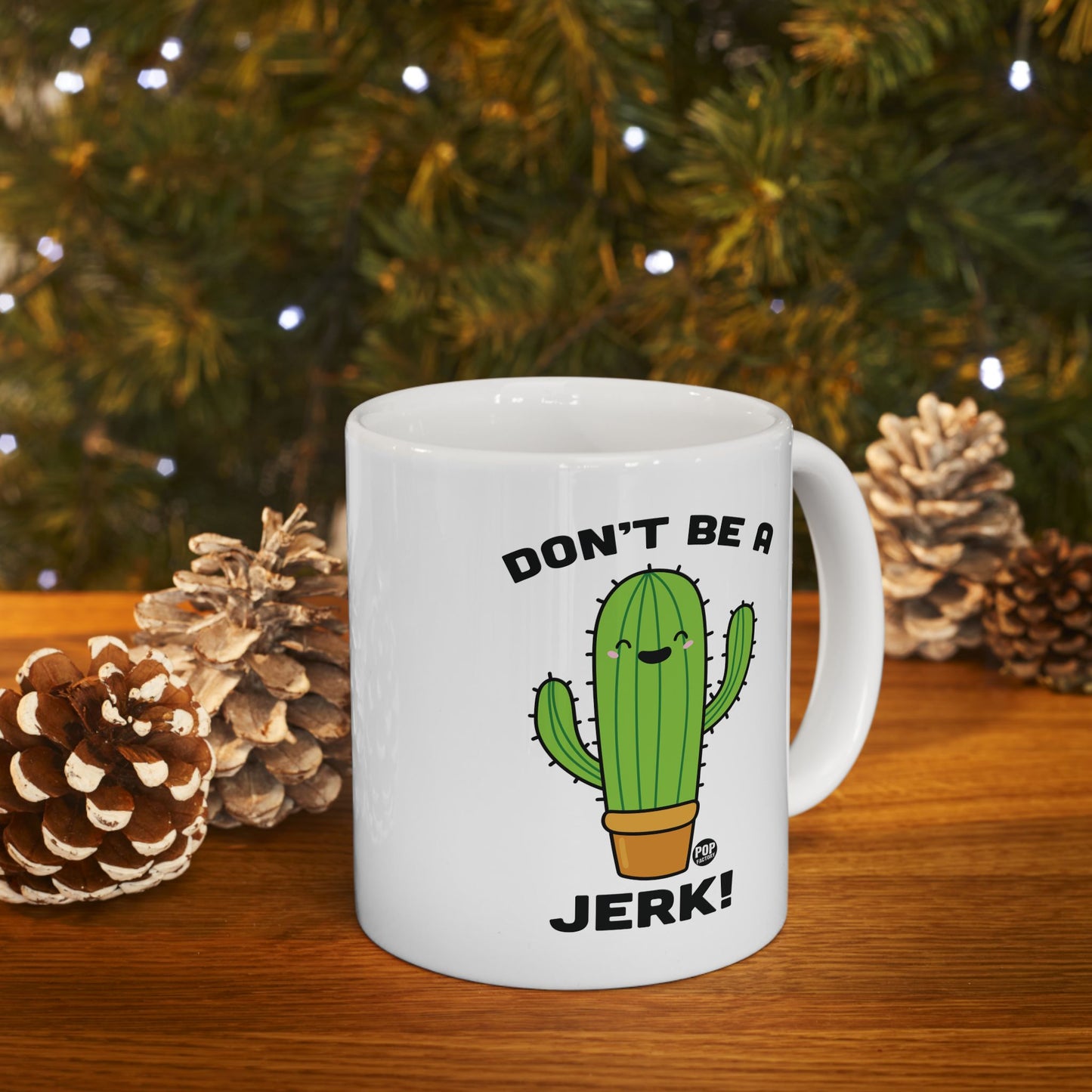 Don't Be A Jerk Cactus Coffee Mug