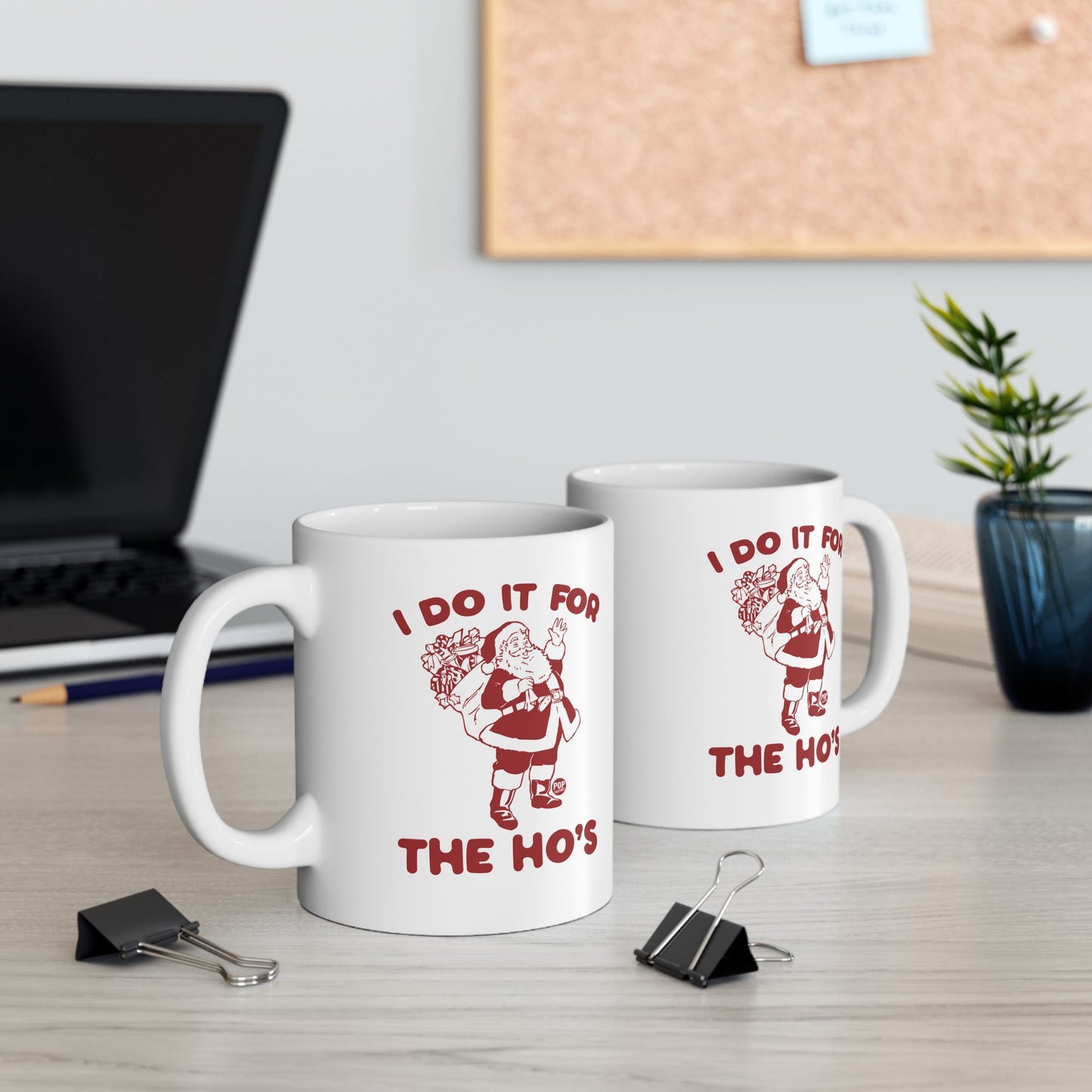 I DO IT FOR THE HO'S SANTA COFFEE MUG