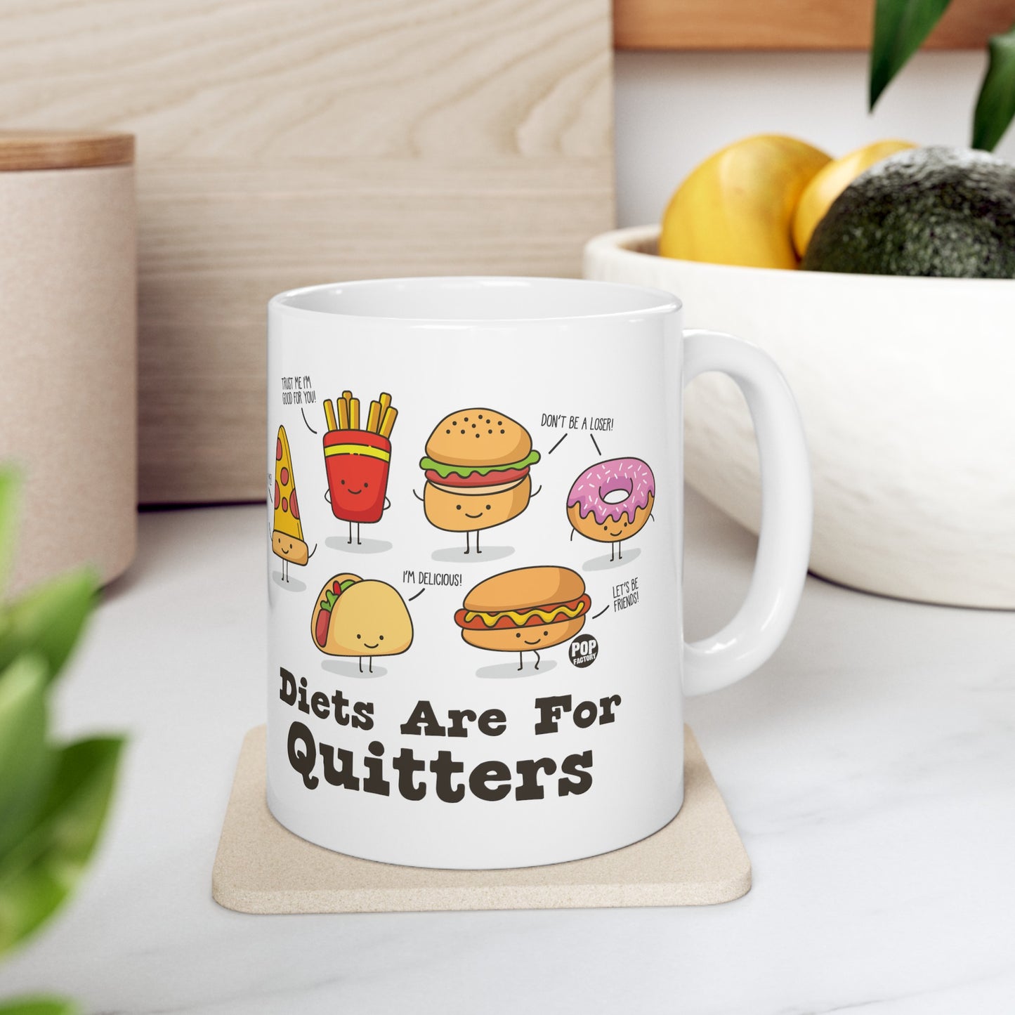 Diets Are For Quitters Mug