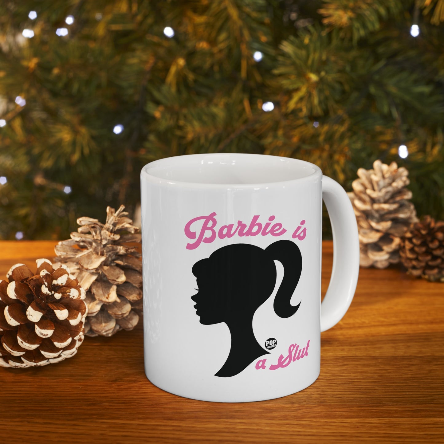 Barbie Is A Slut Mug