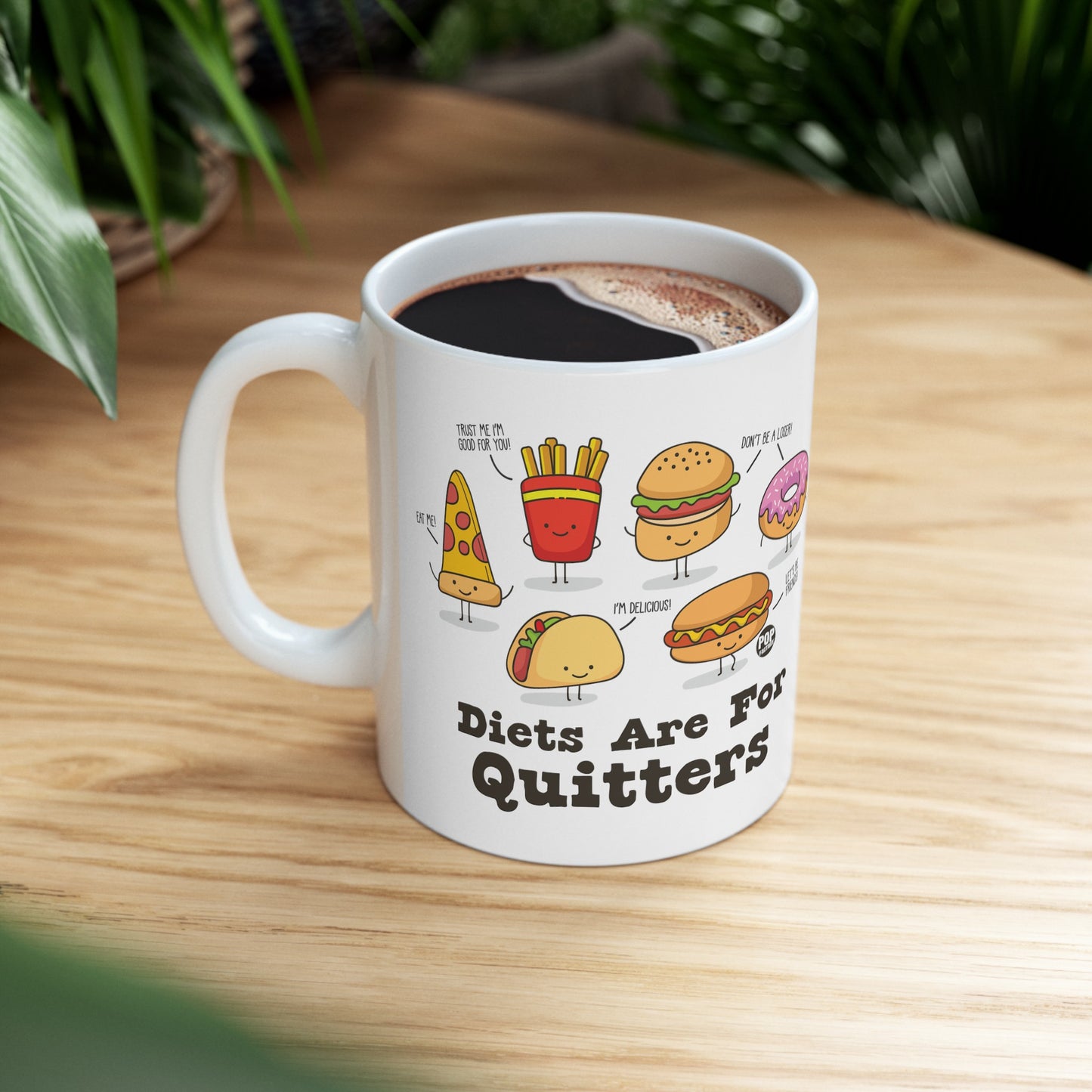 Diets Are For Quitters Mug