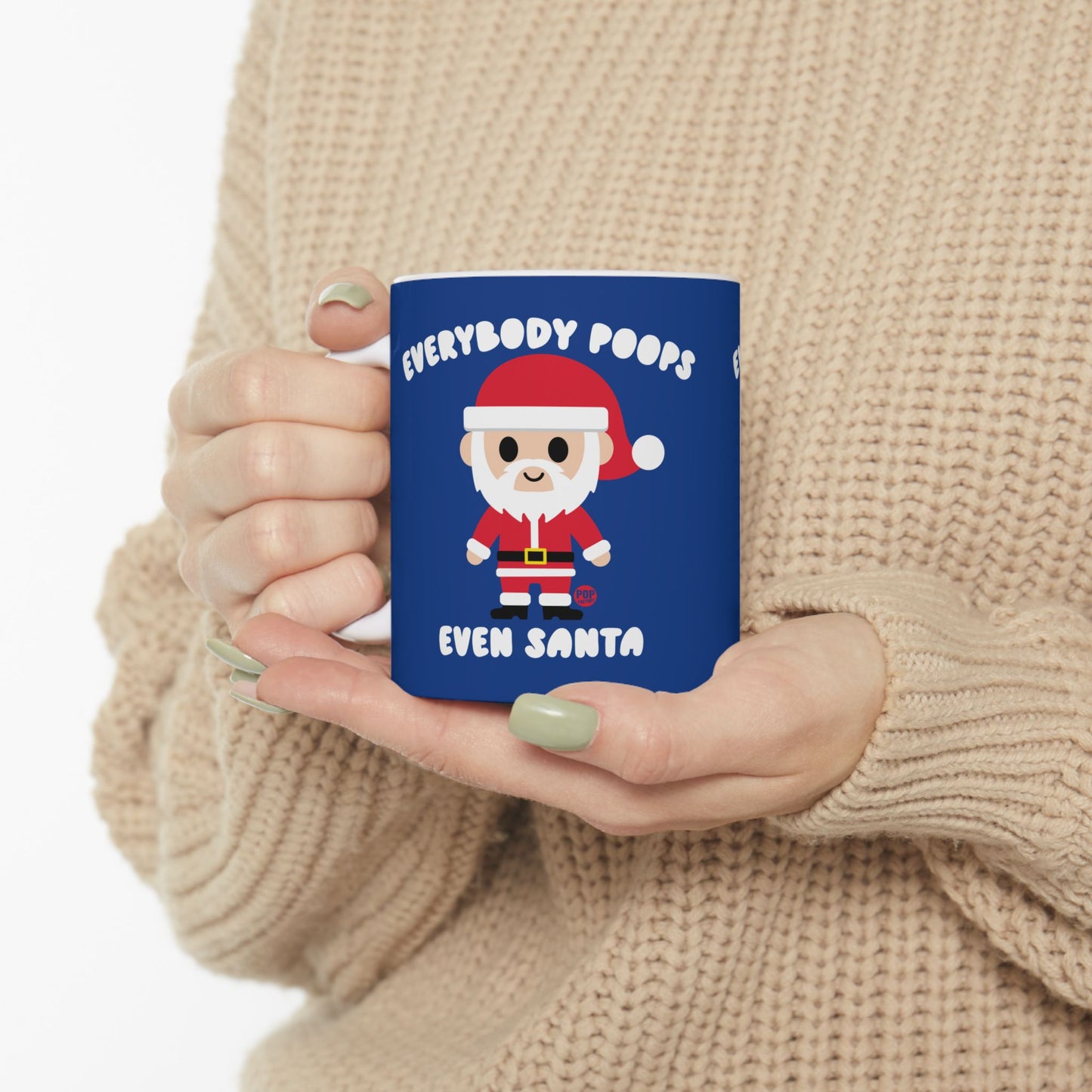 EVERYBODY POOPS EVEN SANTA COFFEE MUG