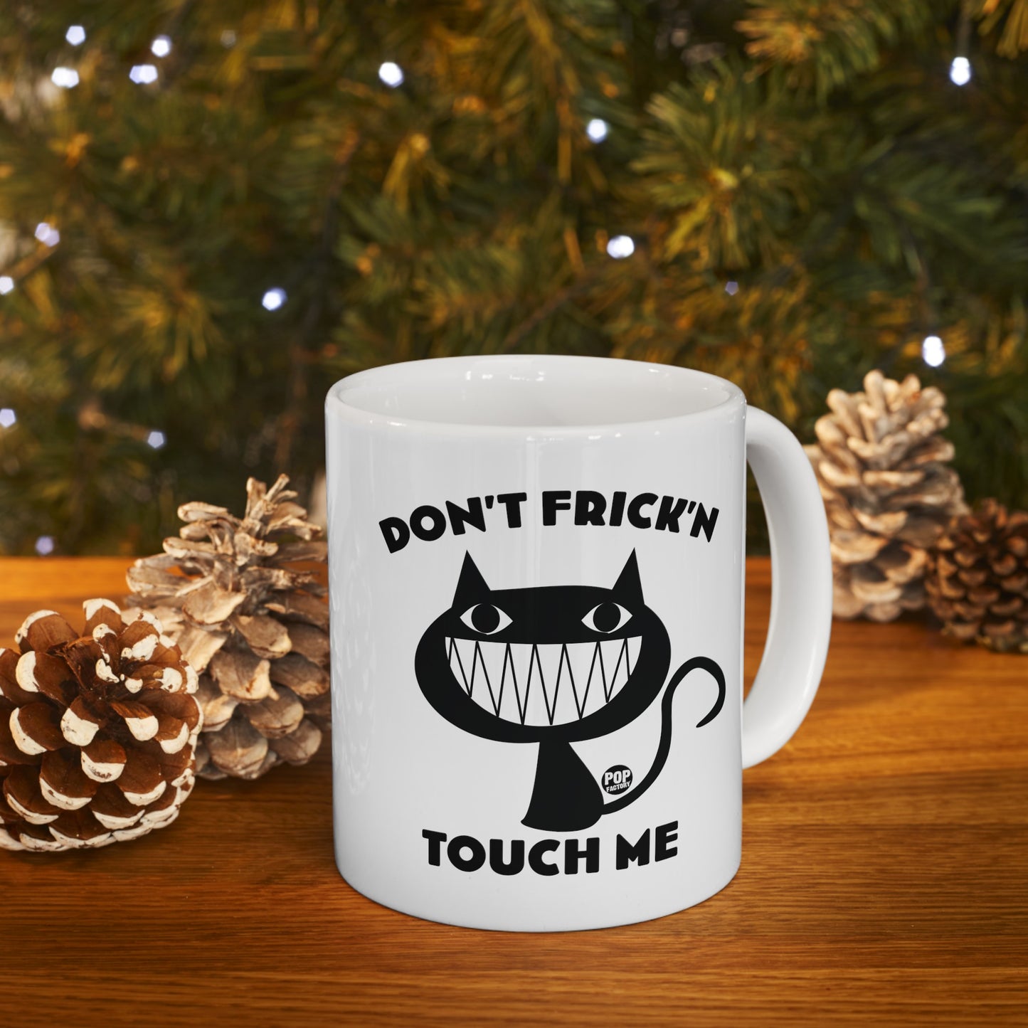 Don't Touch Me Cat Mug