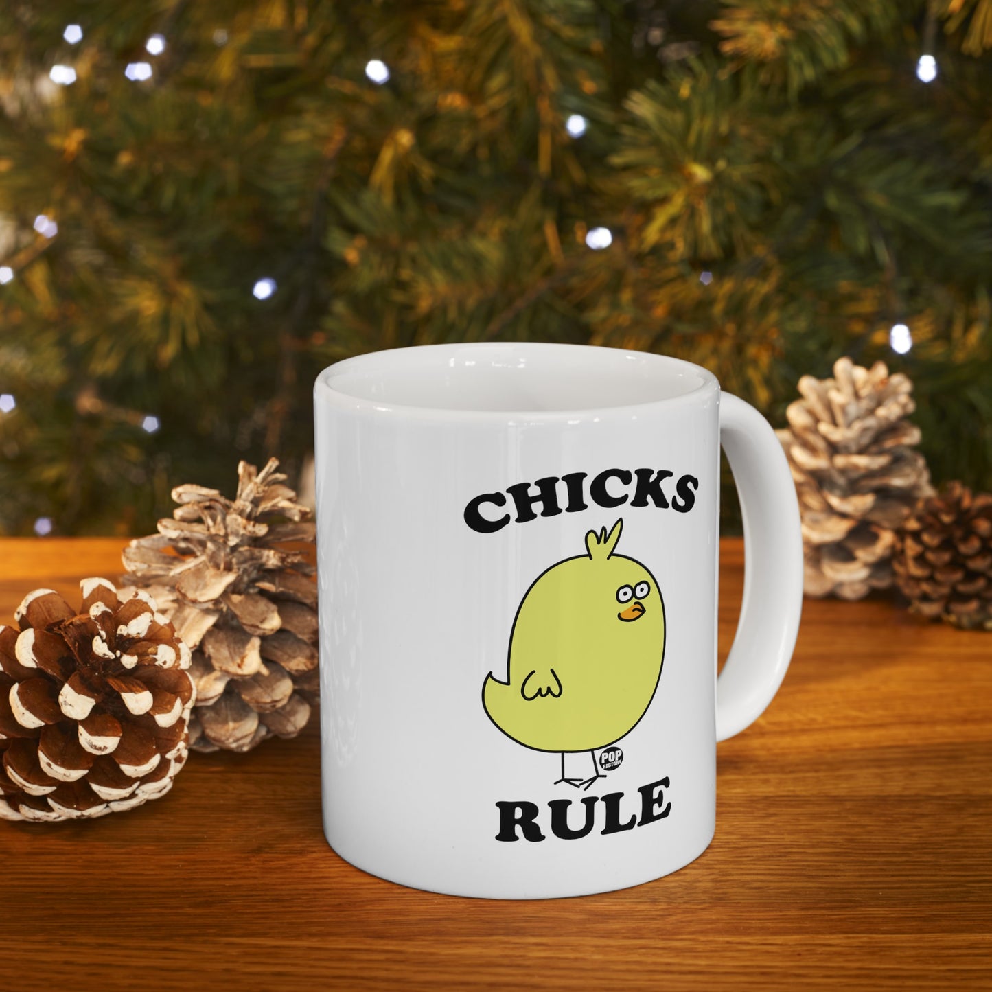 Chicks Rule Mug