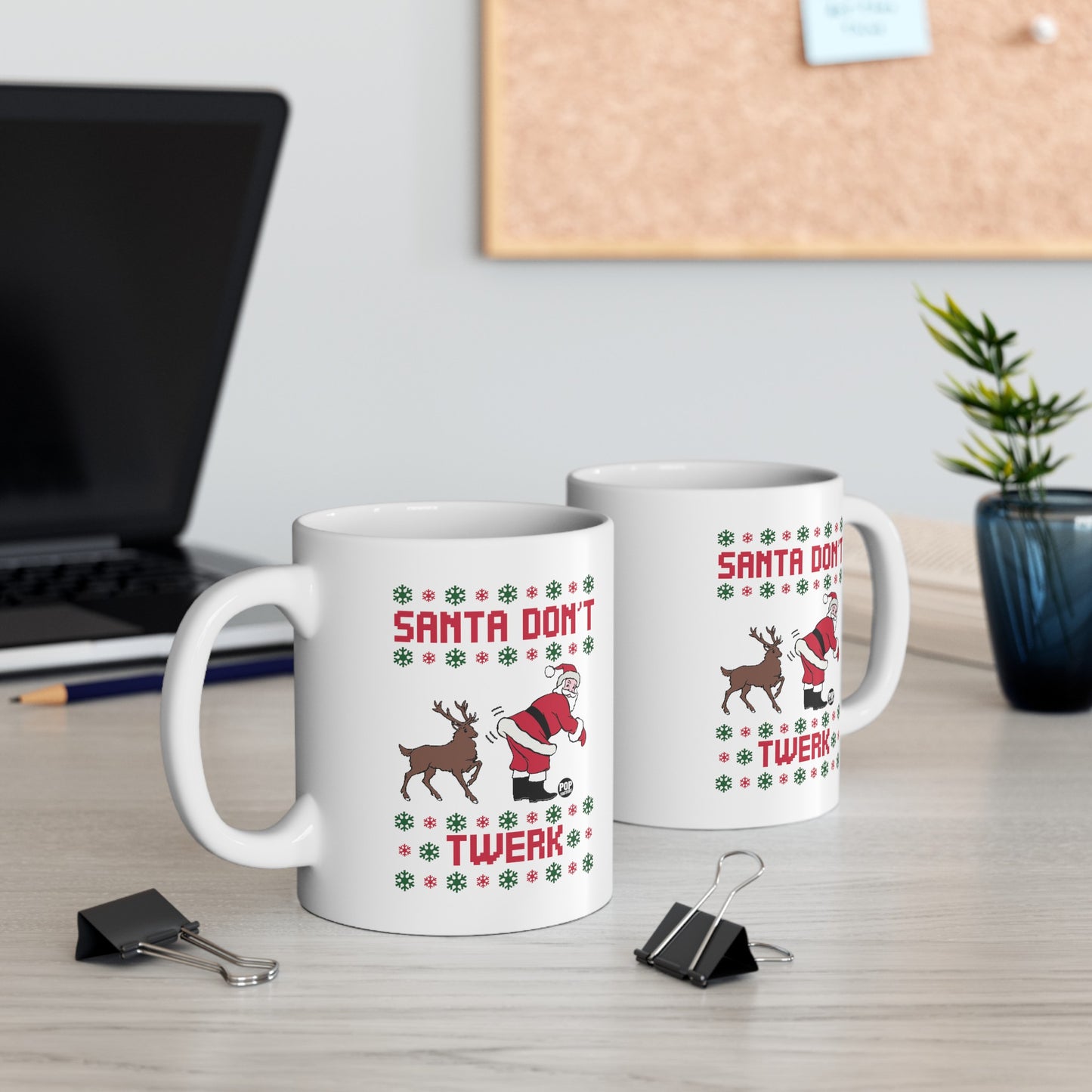Santa Don't Twerk Mug