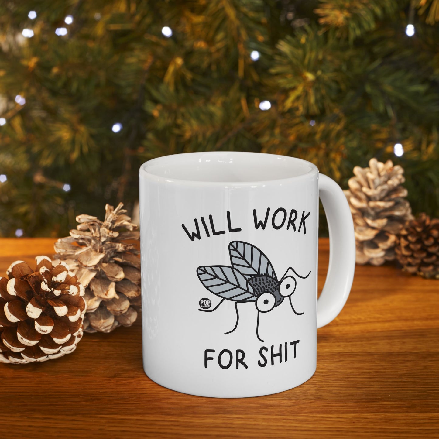 Will Work For Shit Fly Cute Mug