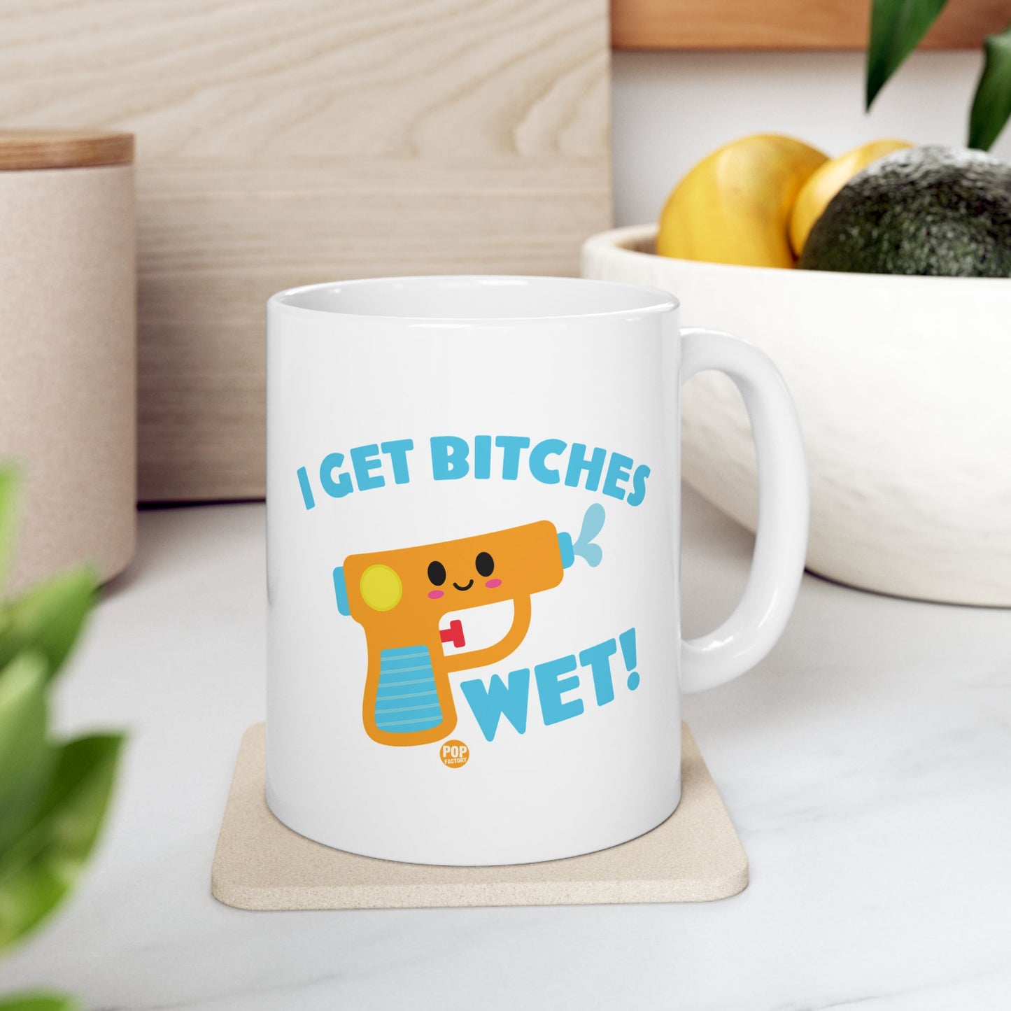 I Get Bitches Wet Squirt Gun Mug