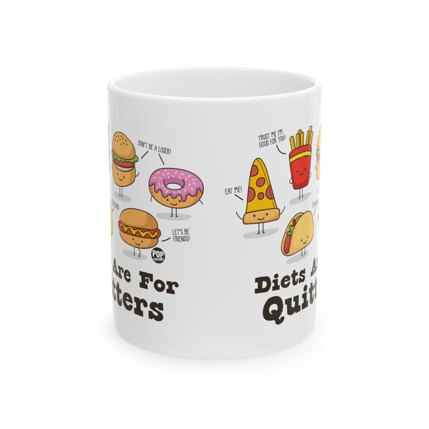 Diets Are For Quitters Mug