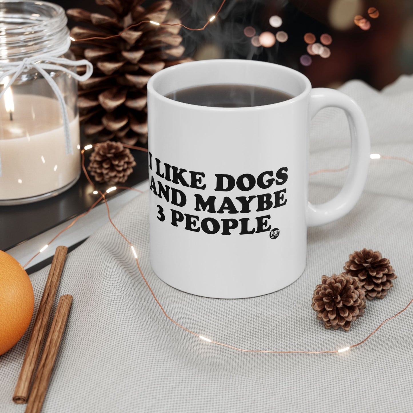 I LIKE DOGS AND MAYBE 3 PEOPLE COFEE MUG