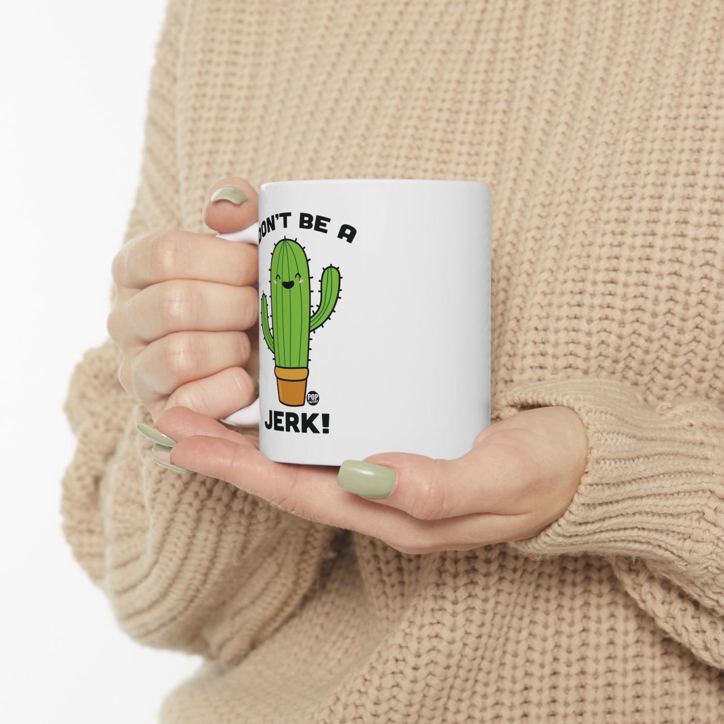 Don't Be A Jerk Cactus Coffee Mug