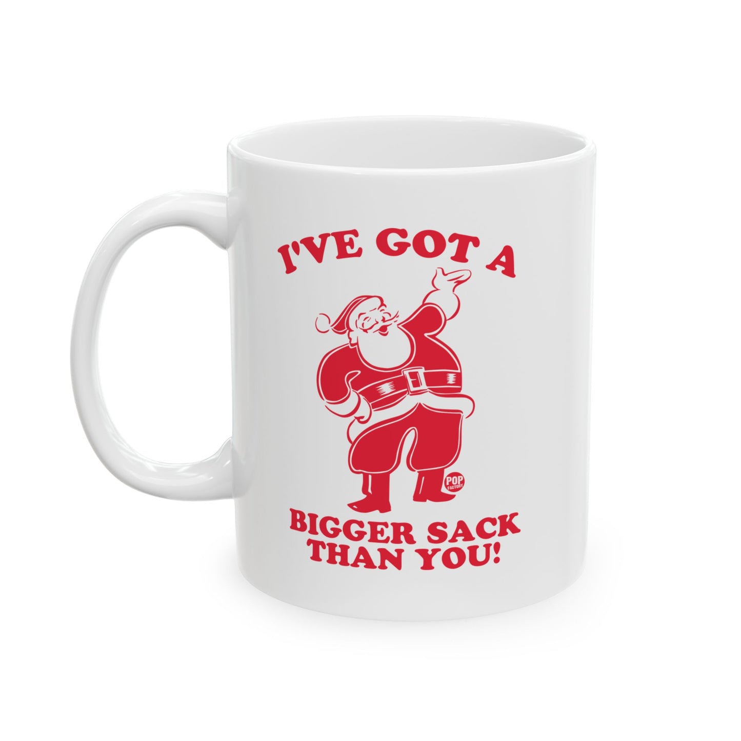 Santa Bigger Sack Than You Mug