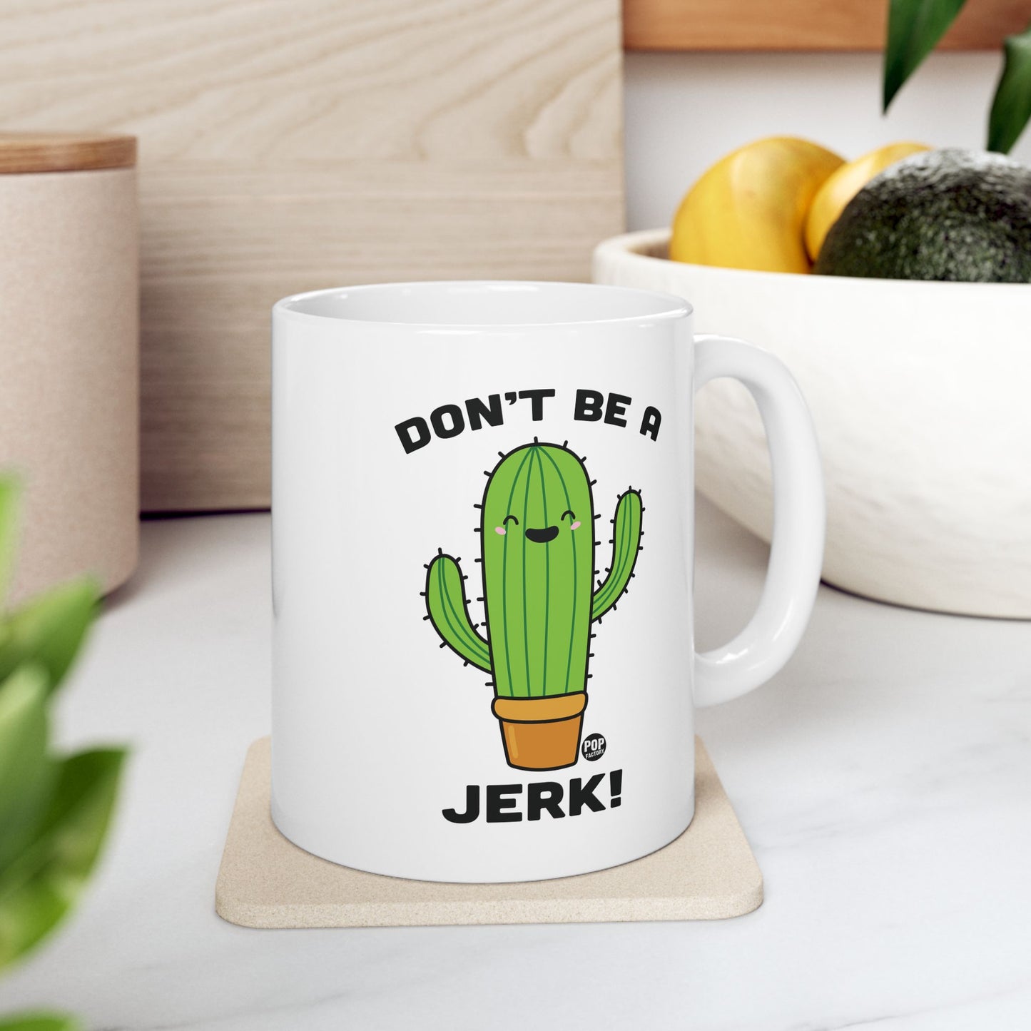 Don't Be A Jerk Cactus Coffee Mug