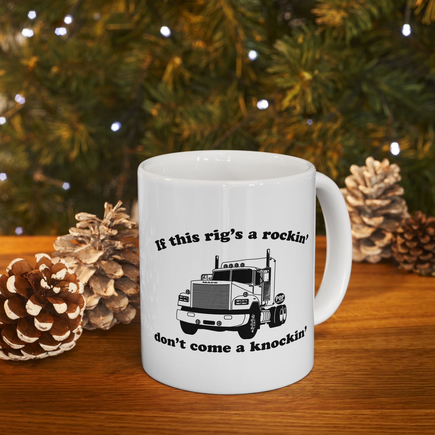 Rigs Rockin Dont Come Knockin Mug