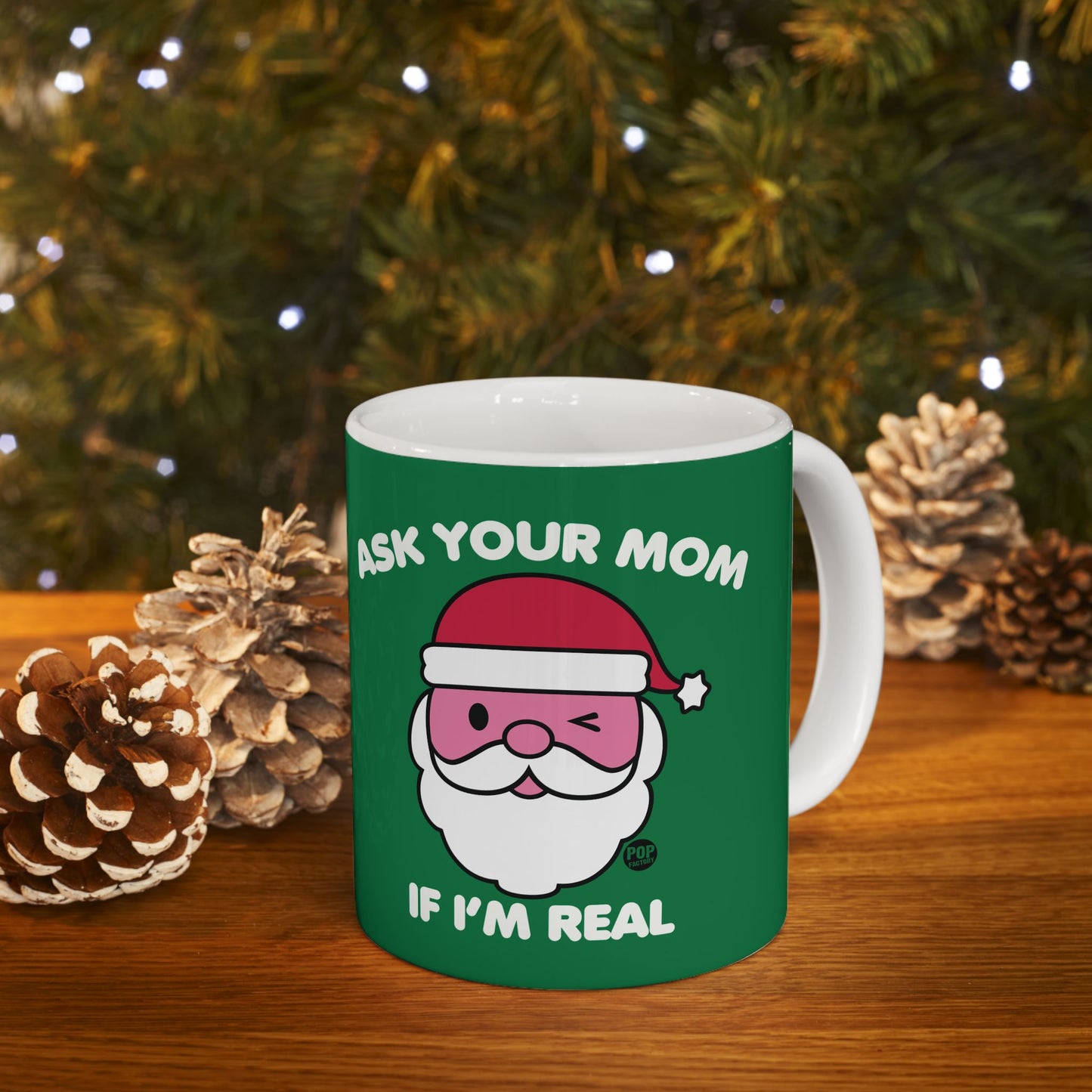 Ask Mom If Real Santa Mug